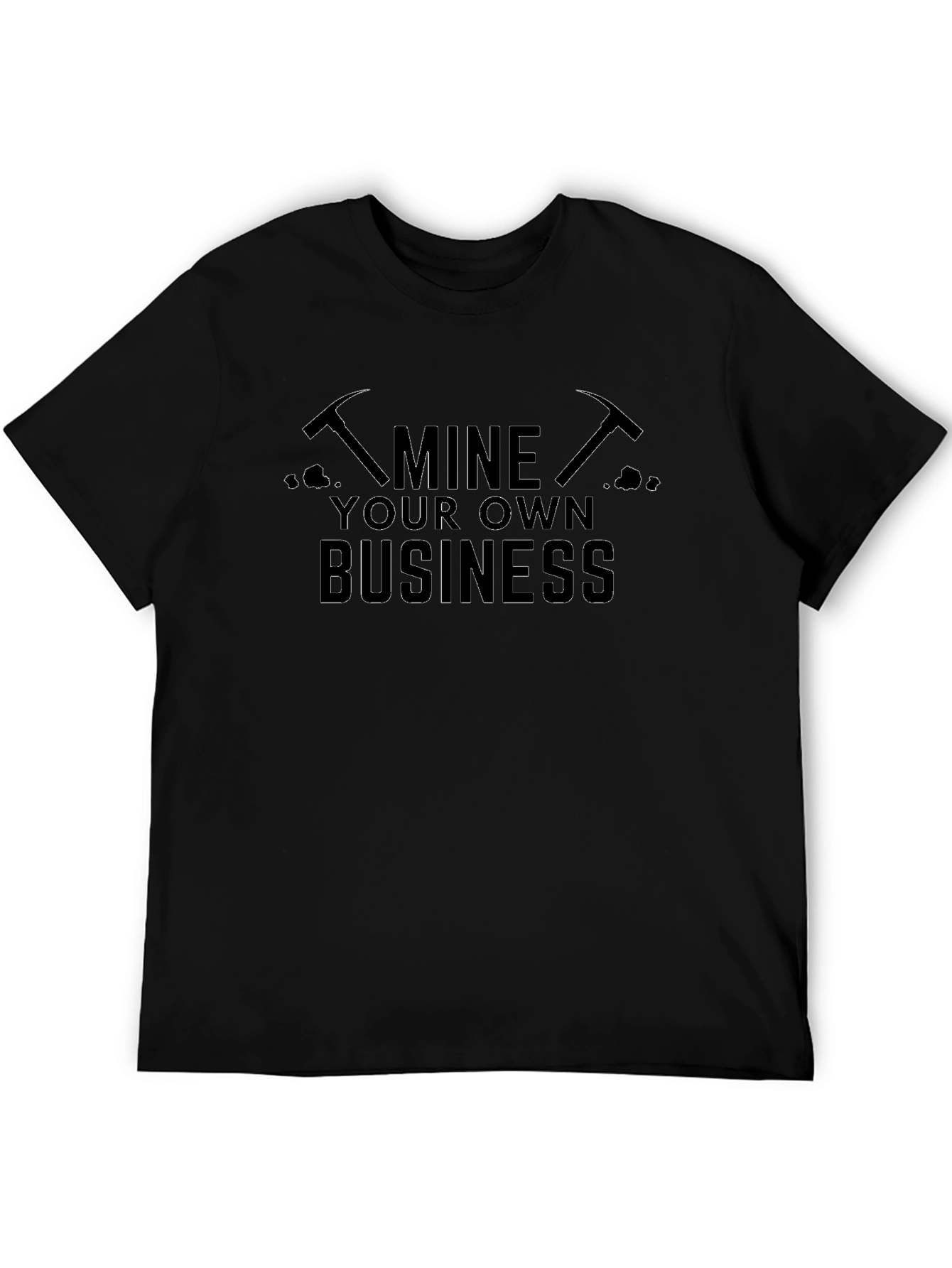 Mine Your Own Business Graphic Tee