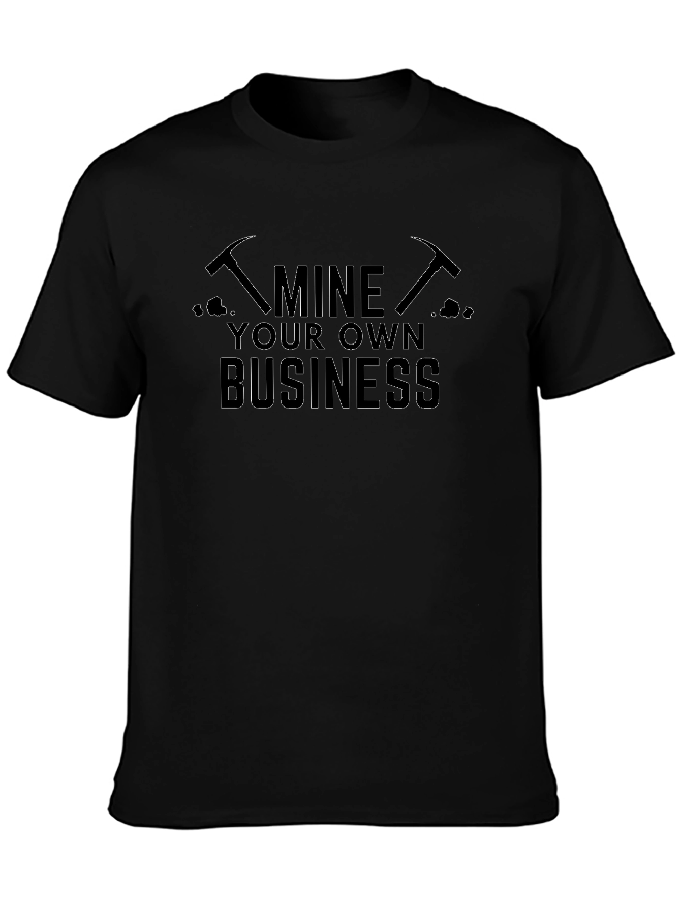 Mine Your Own Business Graphic Tee