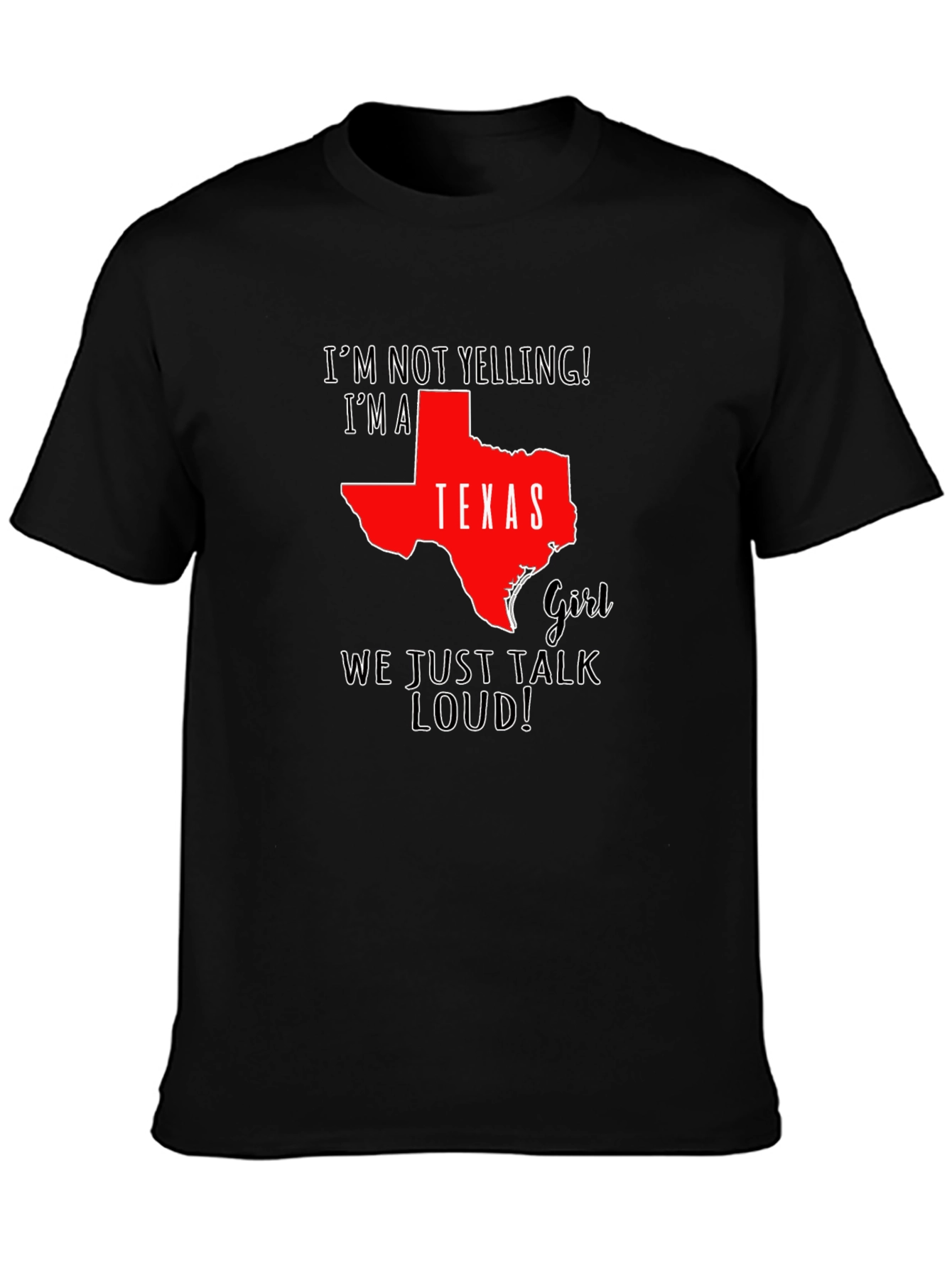 Texas Girl Loud T-Shirt