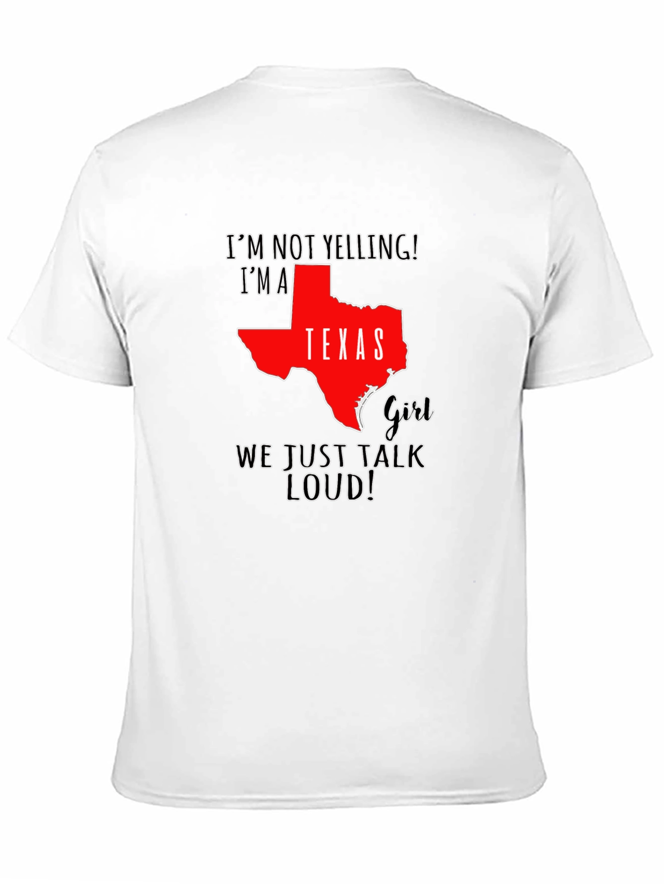 Texas Girl Loud T-Shirt