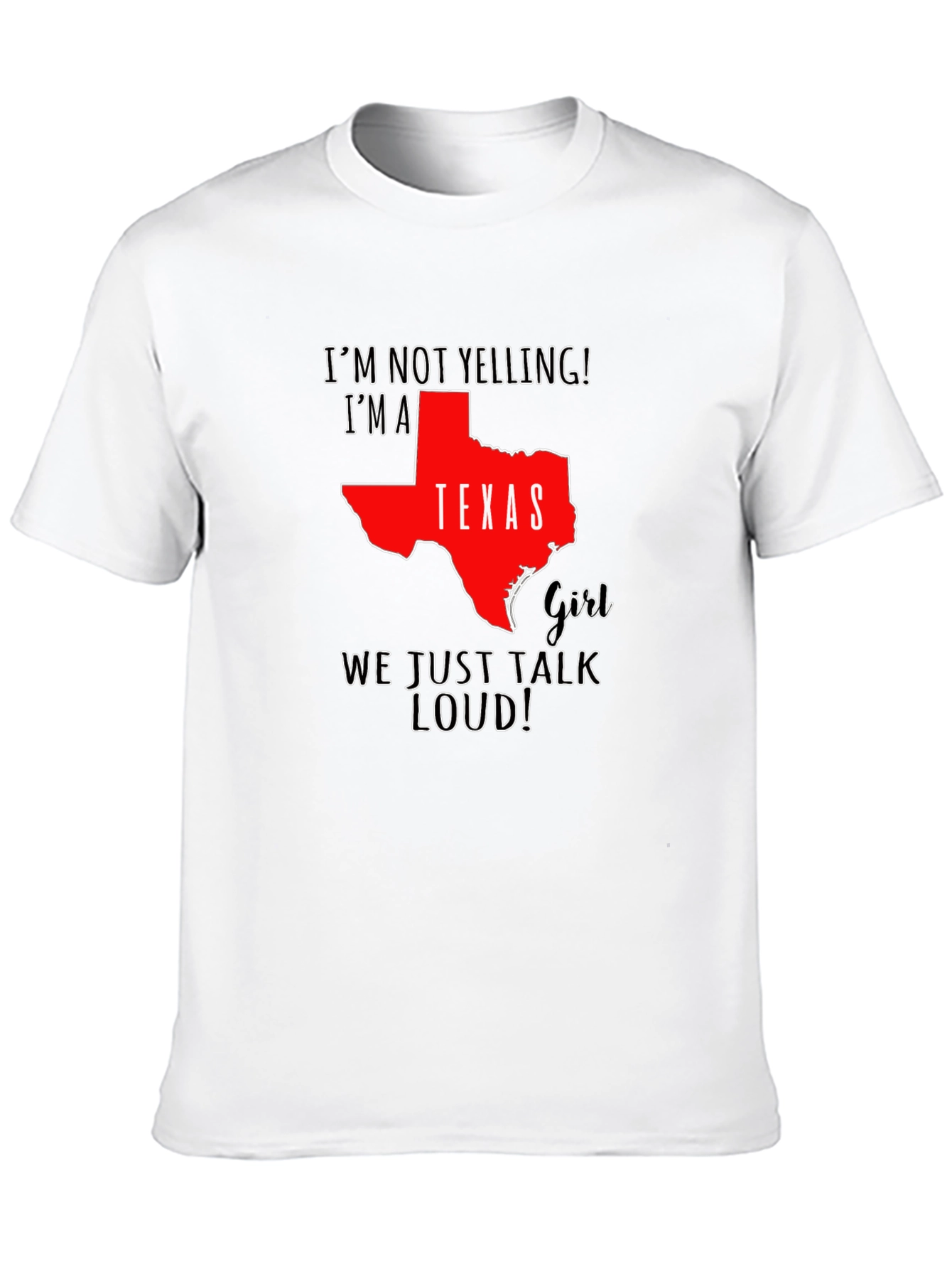 Texas Girl Loud T-Shirt