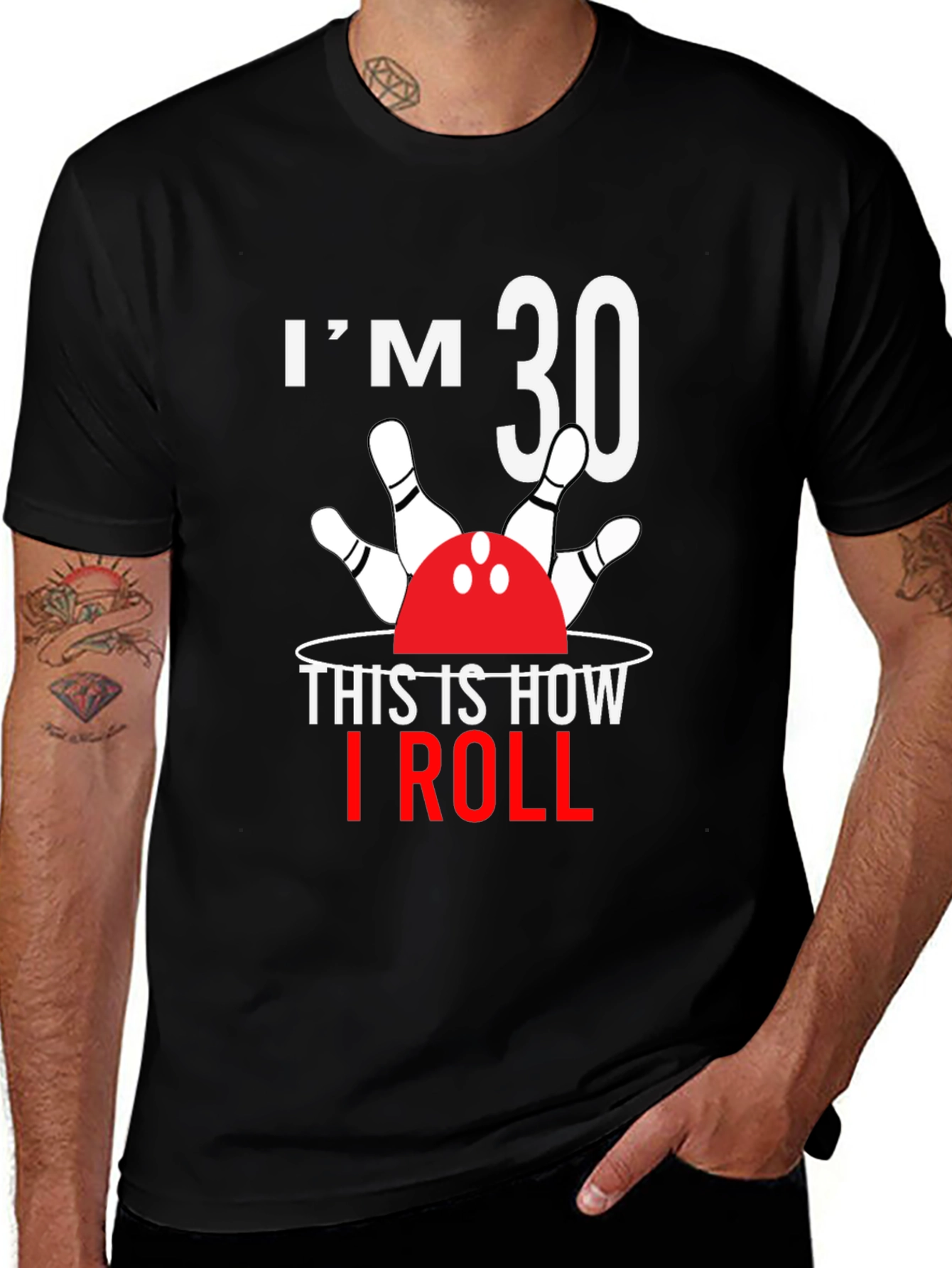 Im 30 This Is How I Roll Bowling T-Shirt