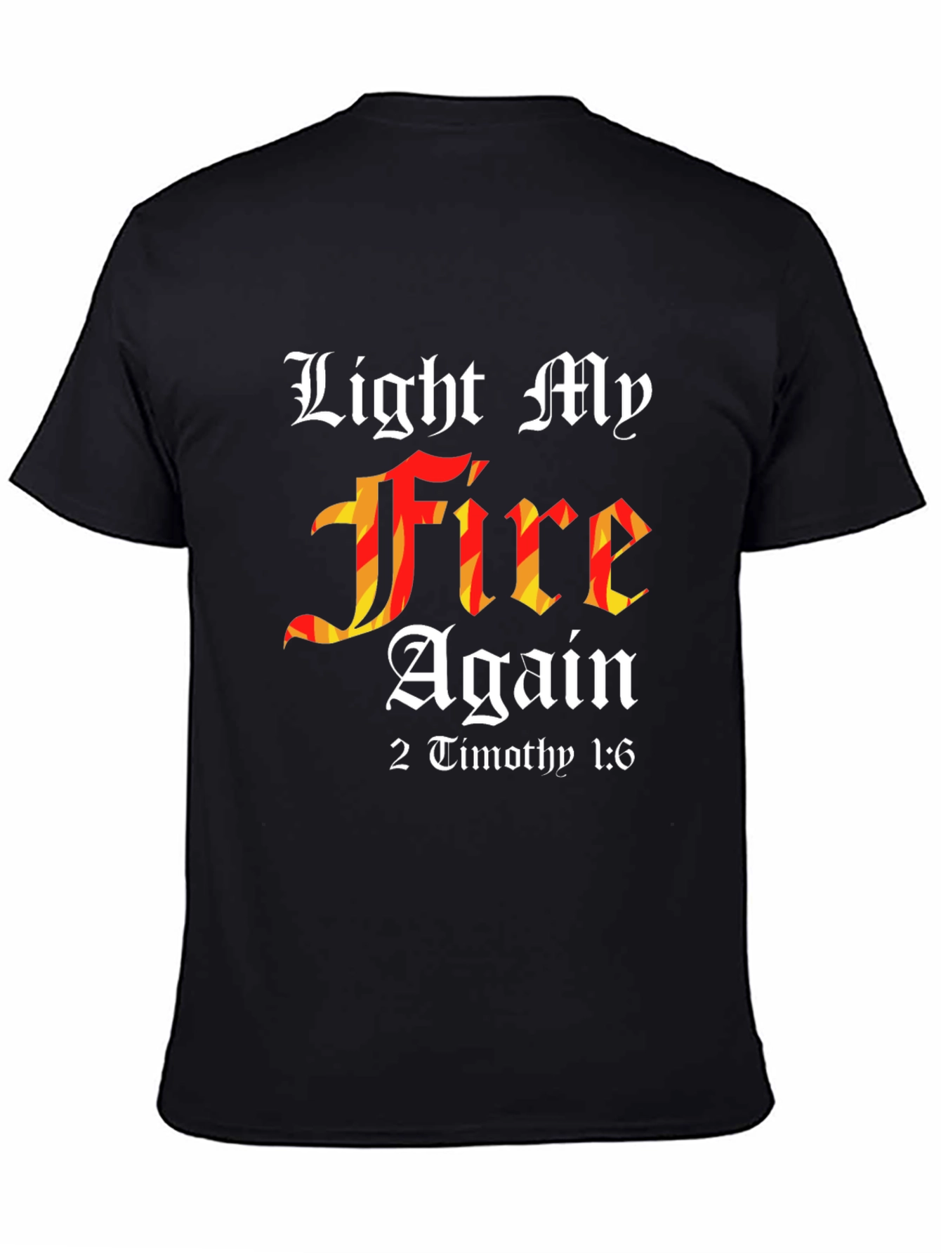 Light My Fire Again Graphic Tee