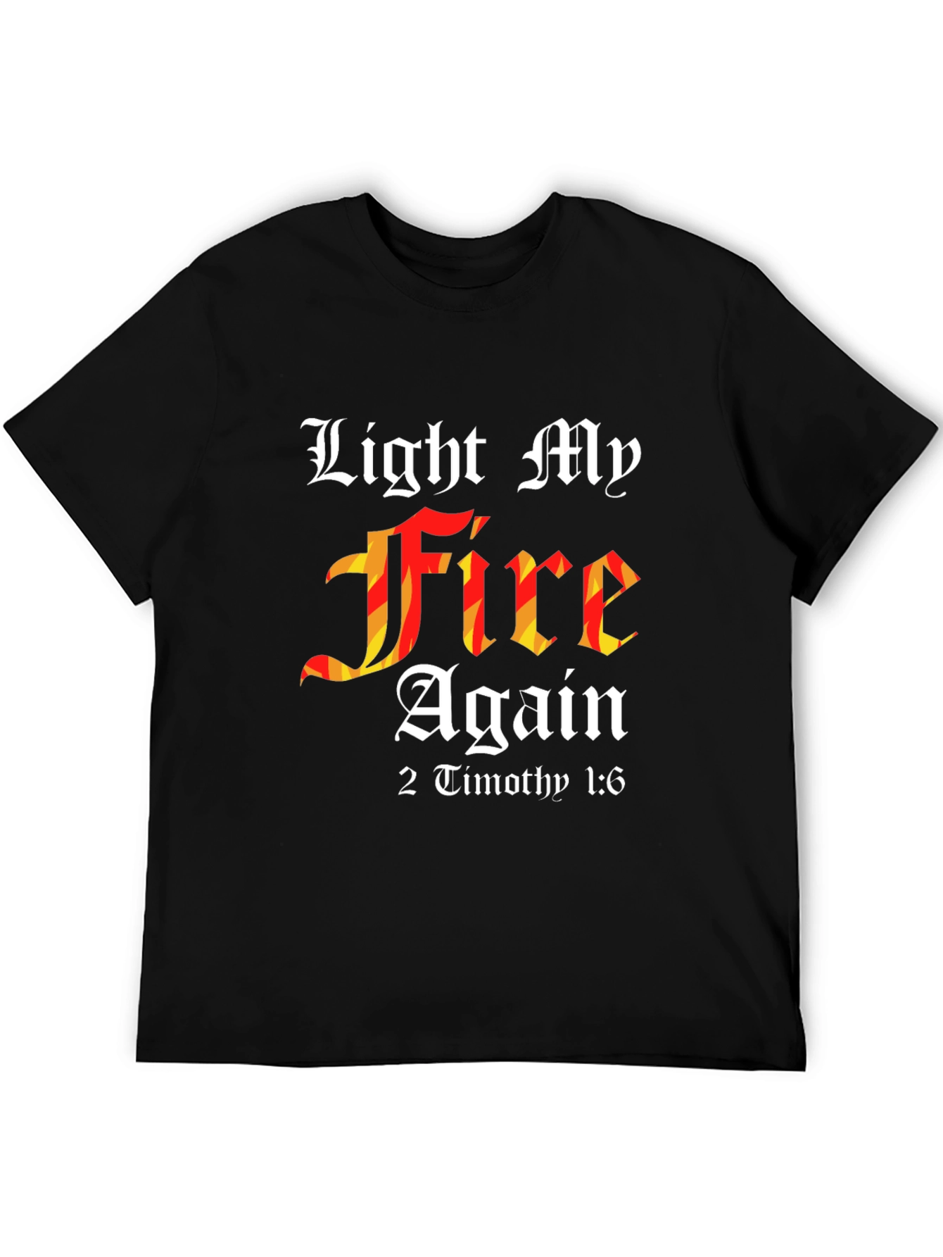 Light My Fire Again Graphic Tee