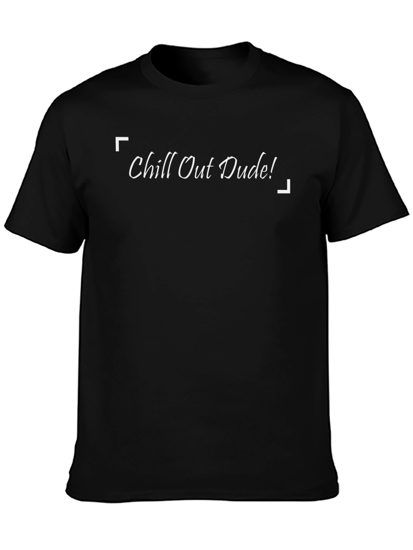 Chill Out Dude! Black Graphic T-Shirt