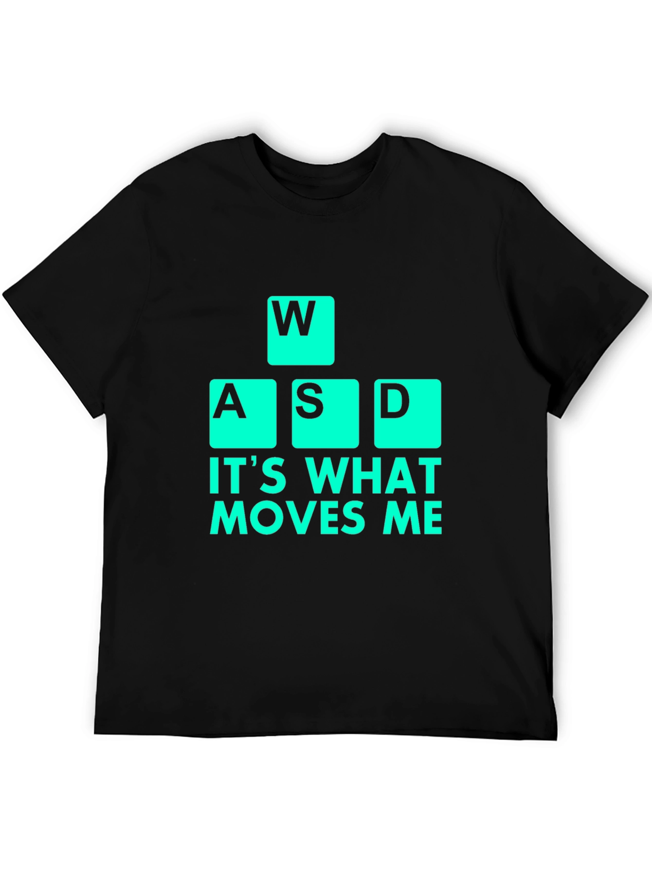WASD Gamer T-Shirt - Its What Moves Me