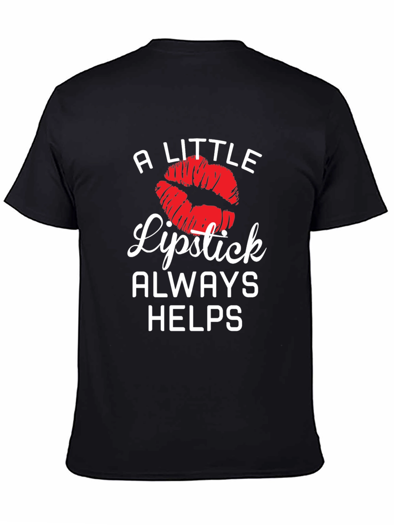 A Little Lipstick Always Helps Graphic Tee