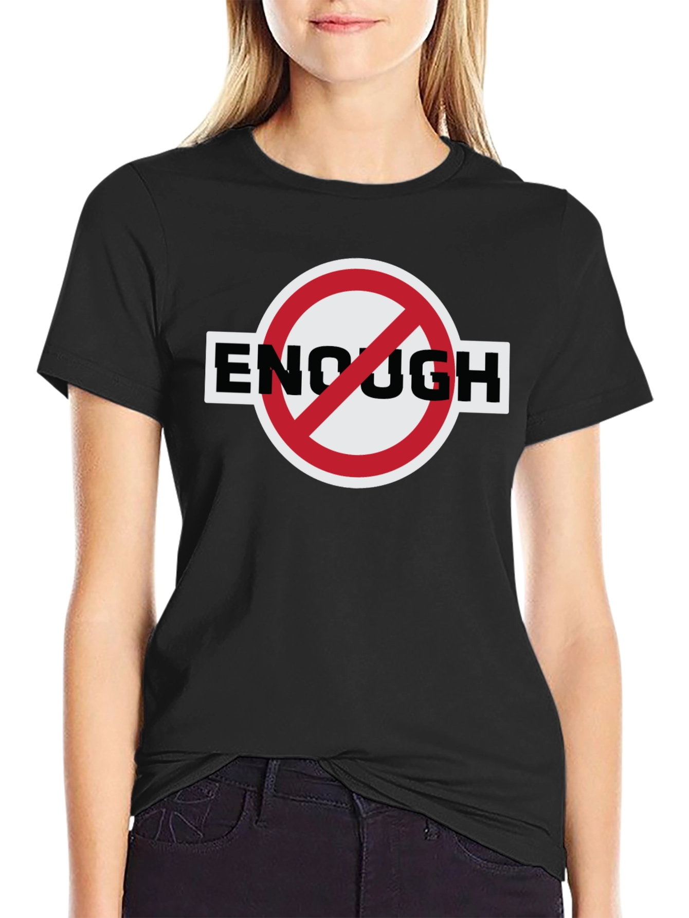 Enough is Enough T-Shirt - Bold Protest Design