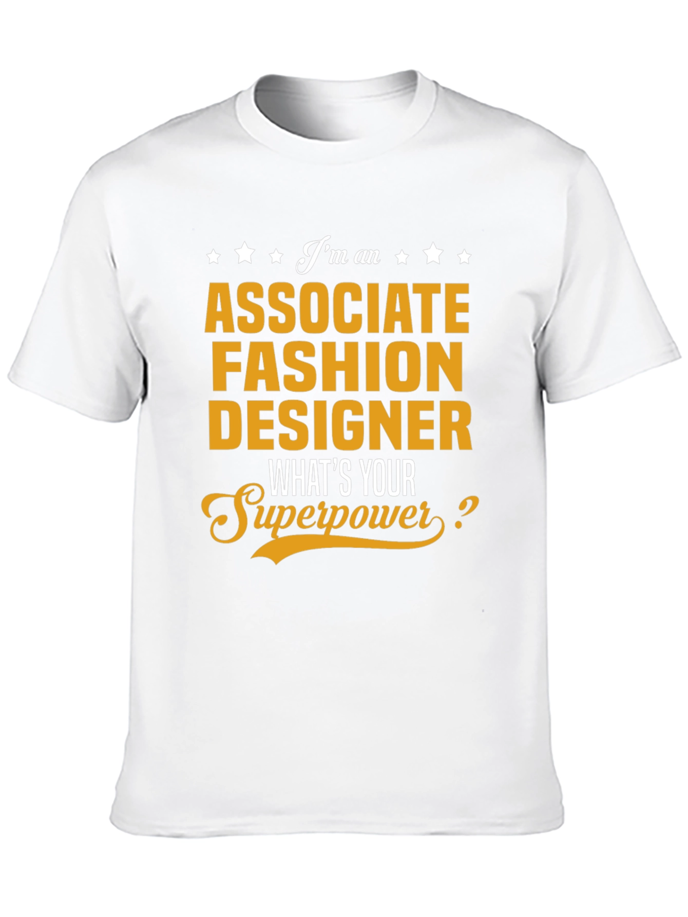 Associate Fashion Designer Superpower T-Shirt