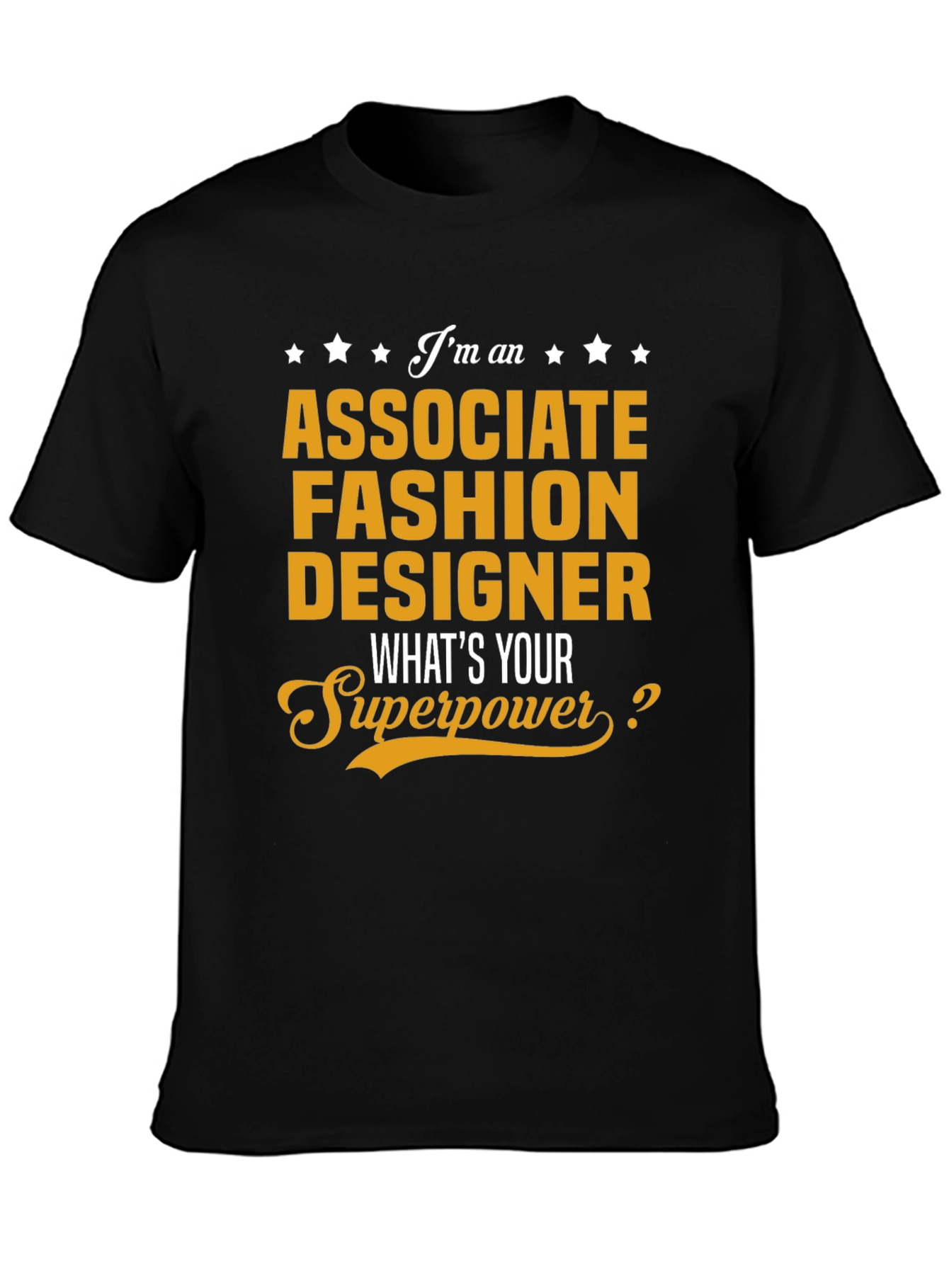 Associate Fashion Designer Superpower T-Shirt