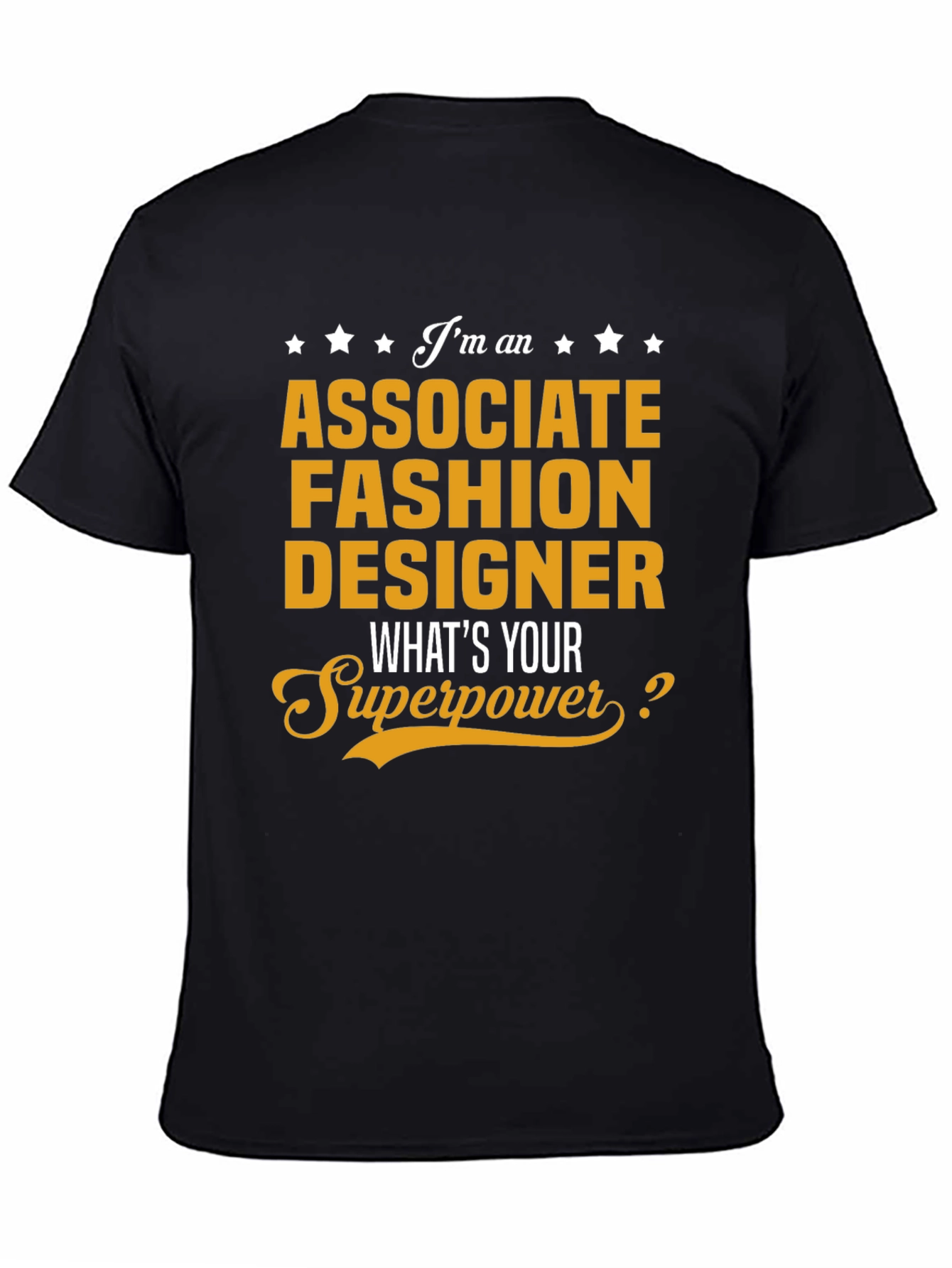 Associate Fashion Designer Superpower T-Shirt