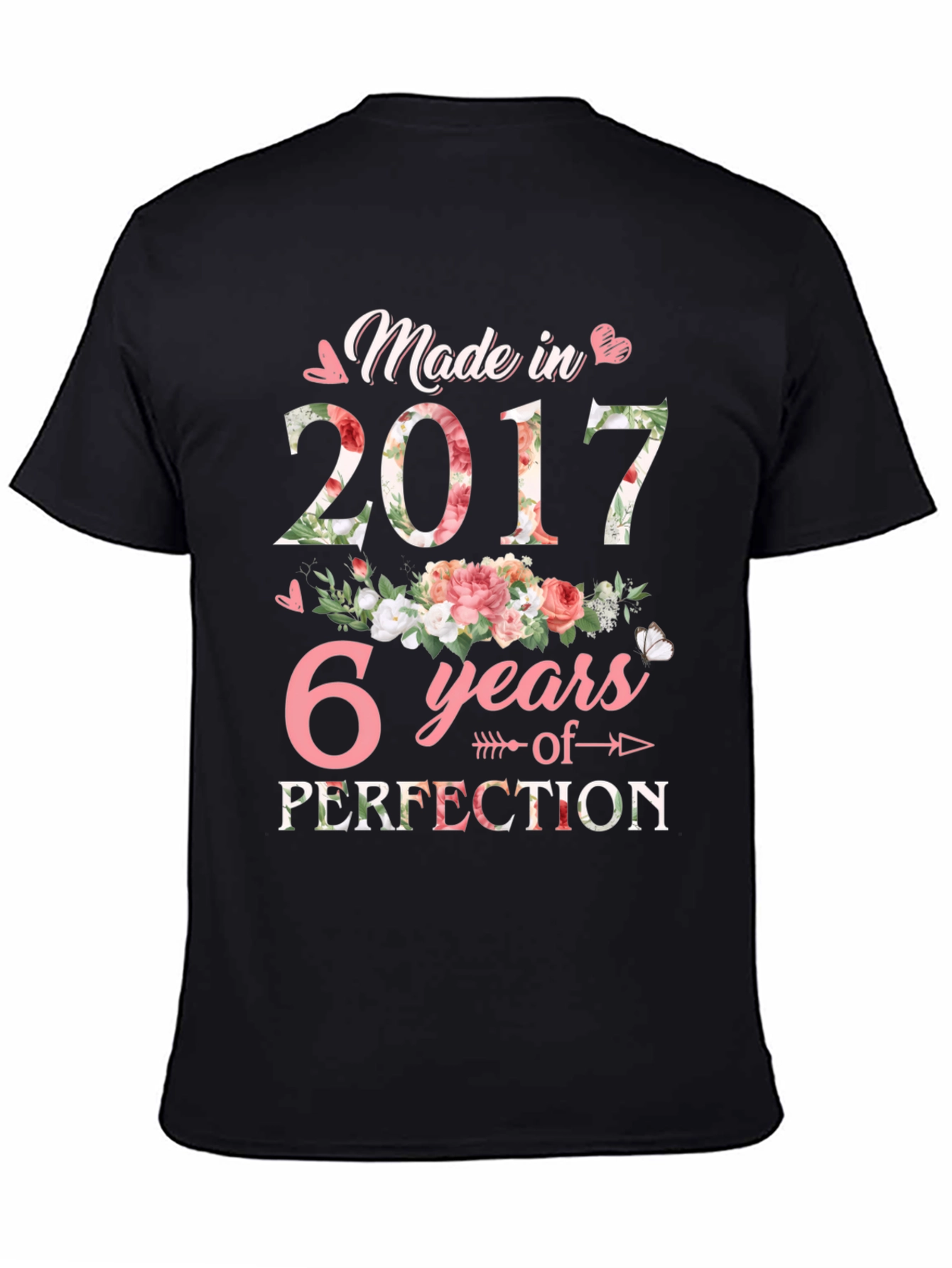 Made in 2017 - 6 Years of Perfection T-Shirt