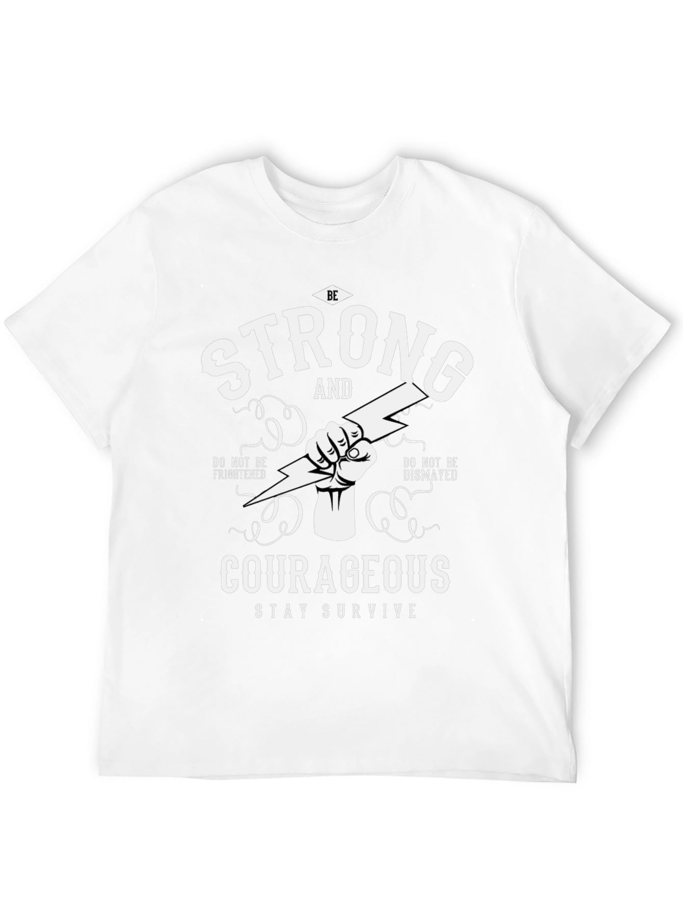 Strong and Courageous Graphic T-Shirt