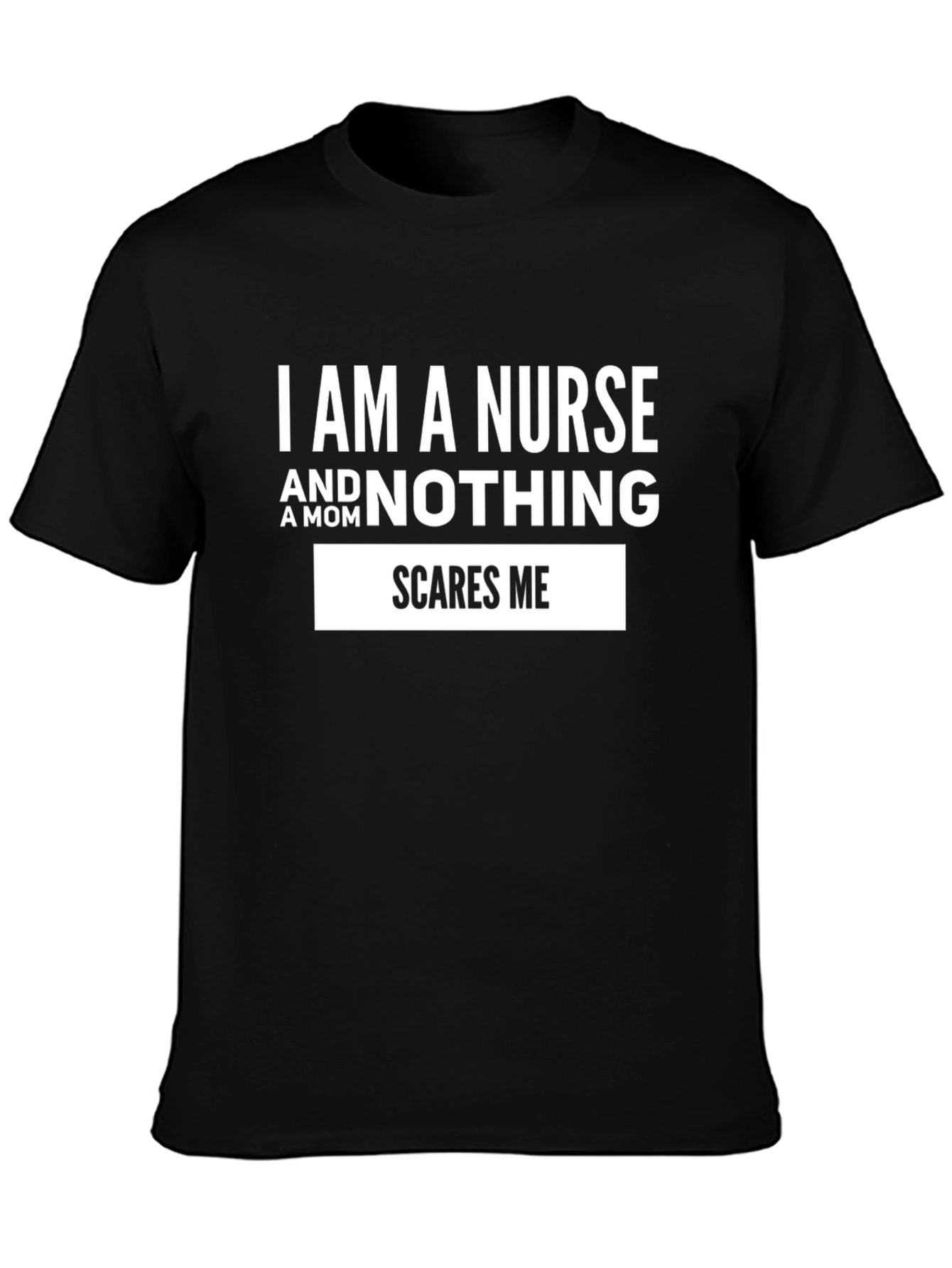 I Am A Nurse And A Mom T-Shirt
