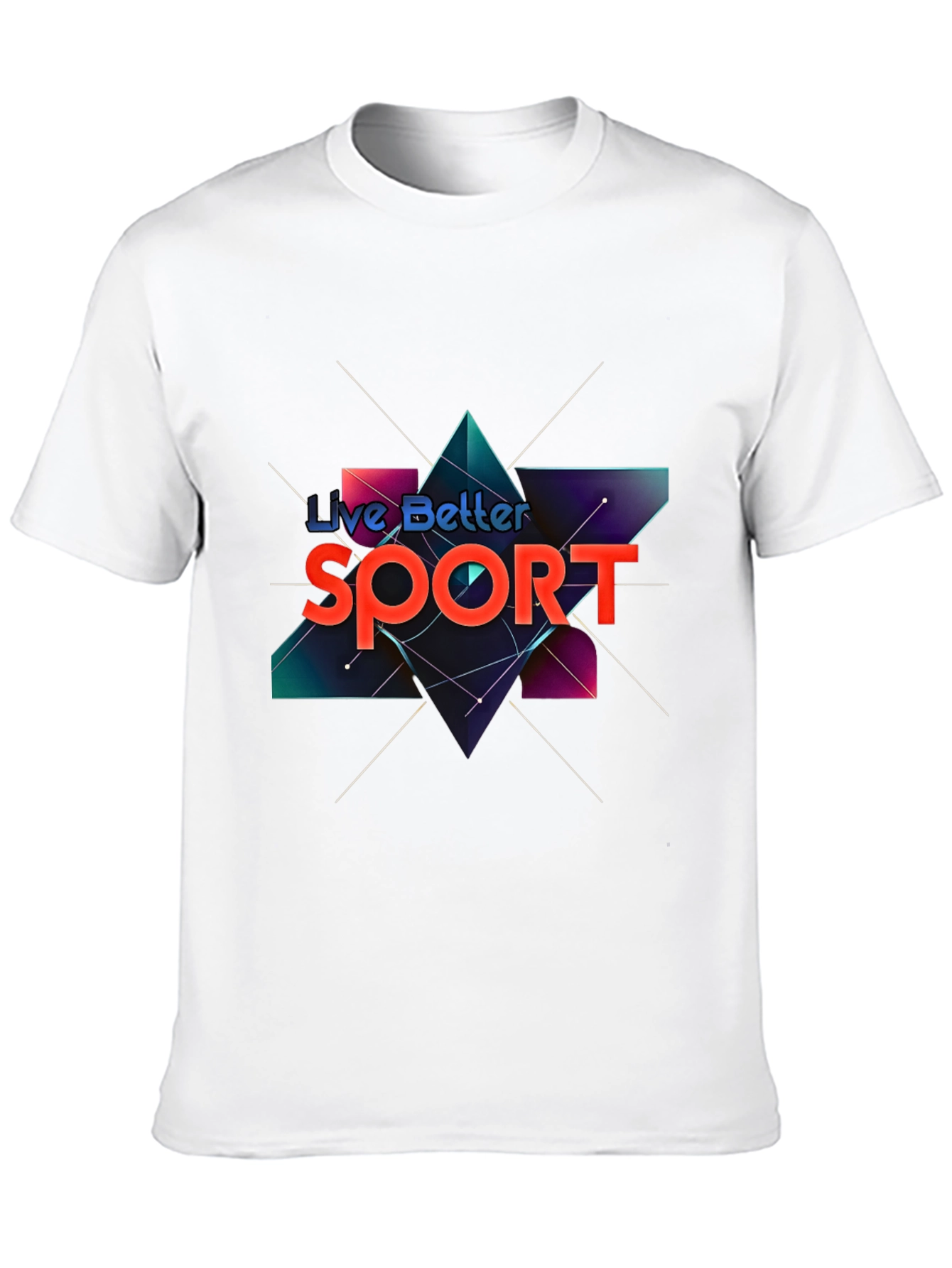 Live Better Sport T-Shirt