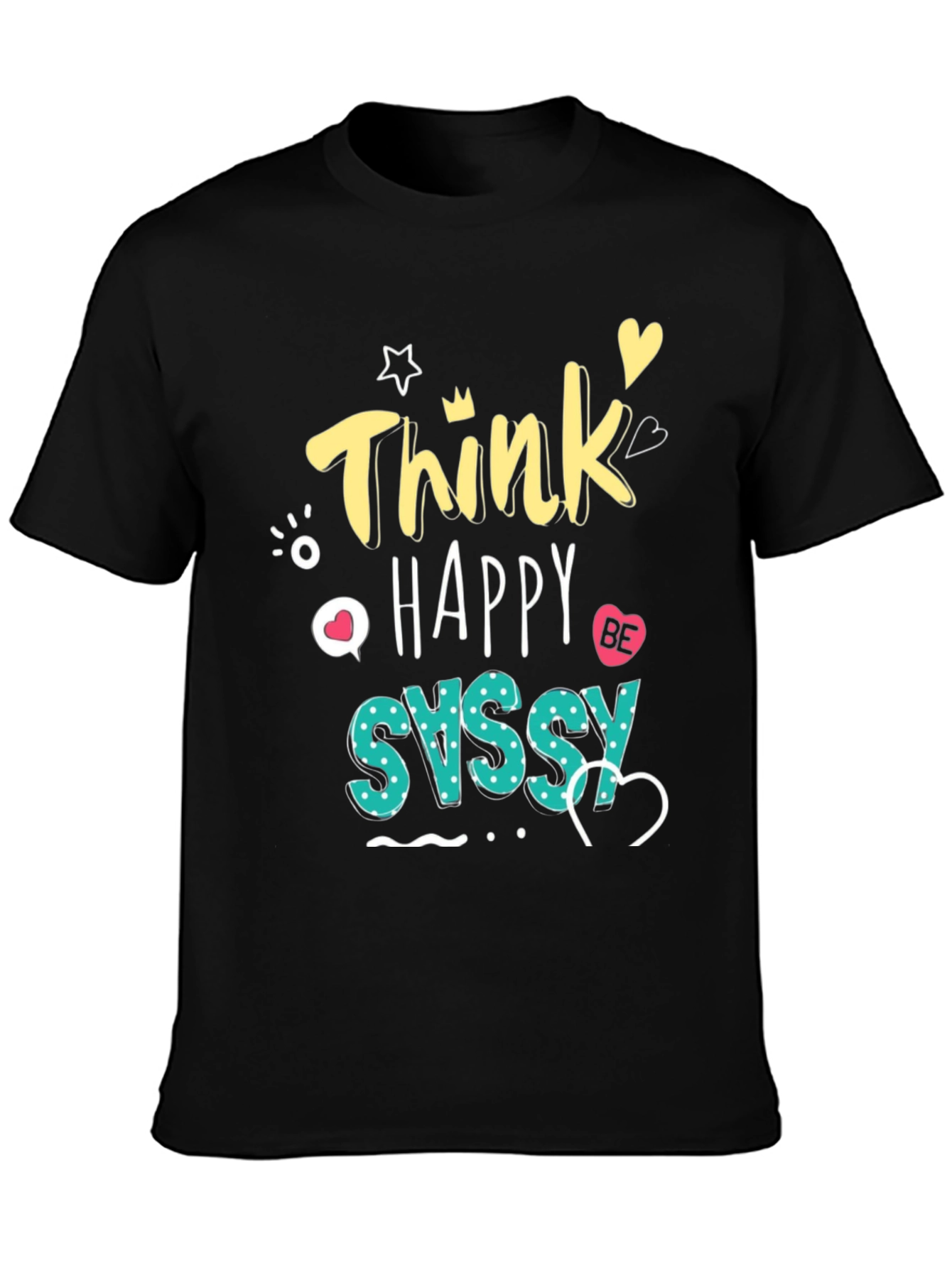 Think Happy Be Sassy Graphic Tee - Black