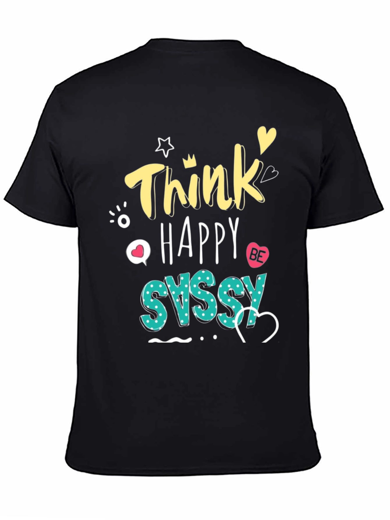 Think Happy Be Sassy Graphic Tee - Black