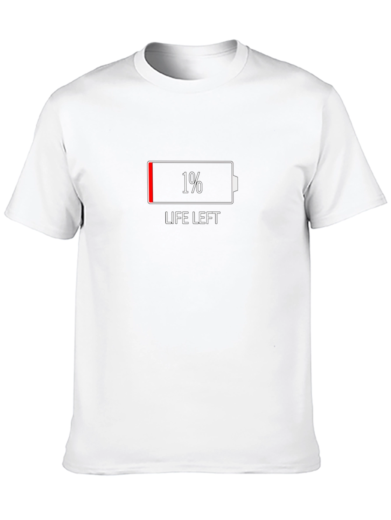 1% Life Left Funny Graphic T-Shirt