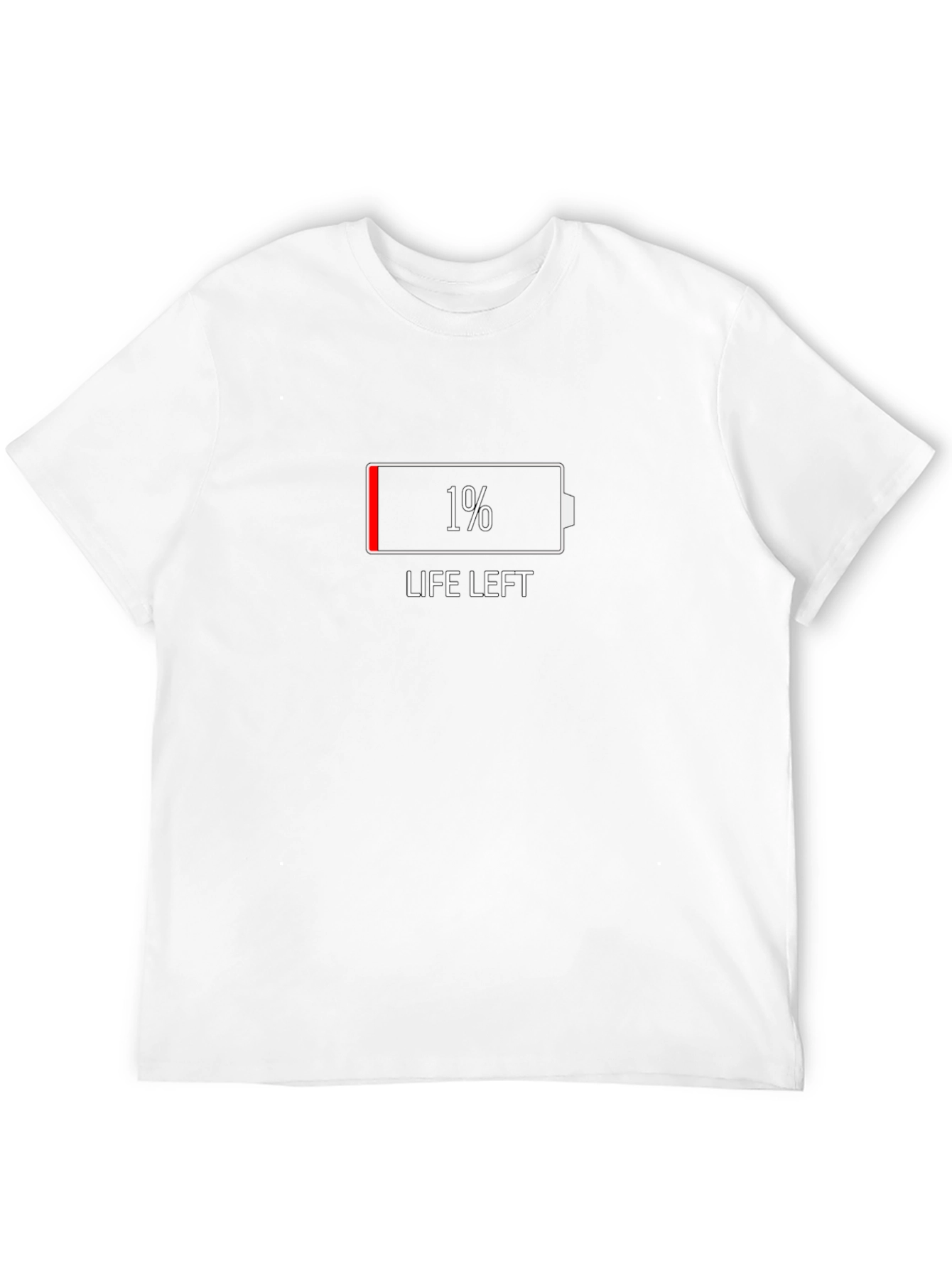 1% Life Left Funny Graphic T-Shirt