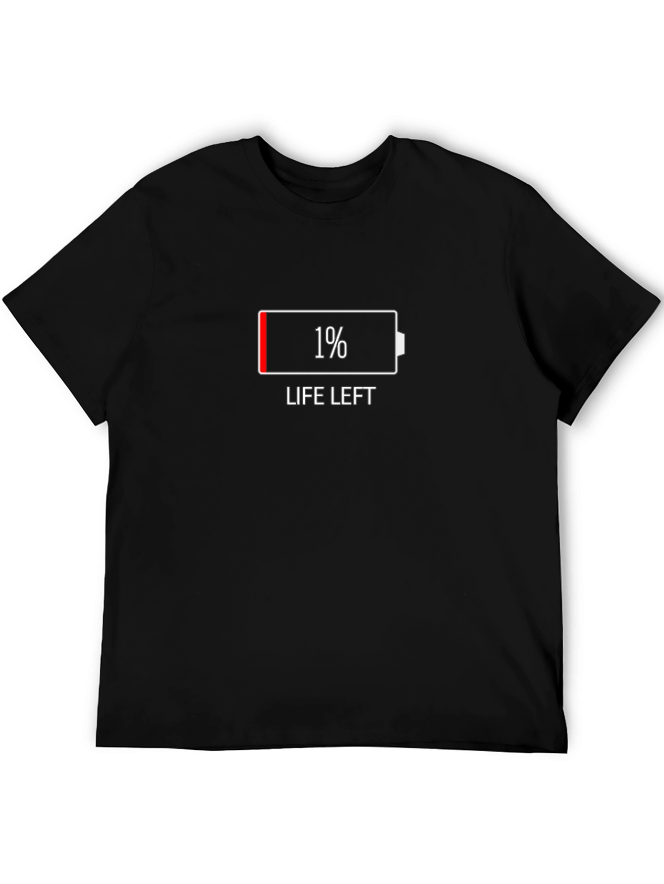 1% Life Left Funny Graphic T-Shirt
