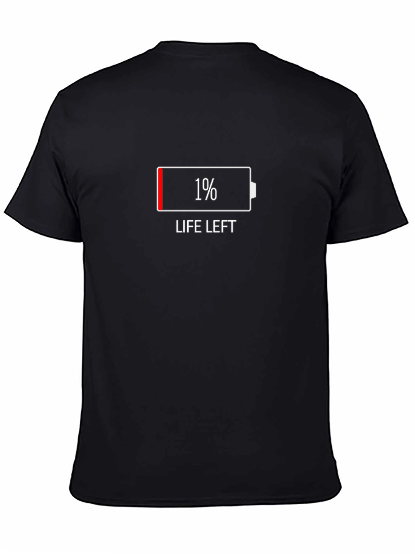 1% Life Left Funny Graphic T-Shirt