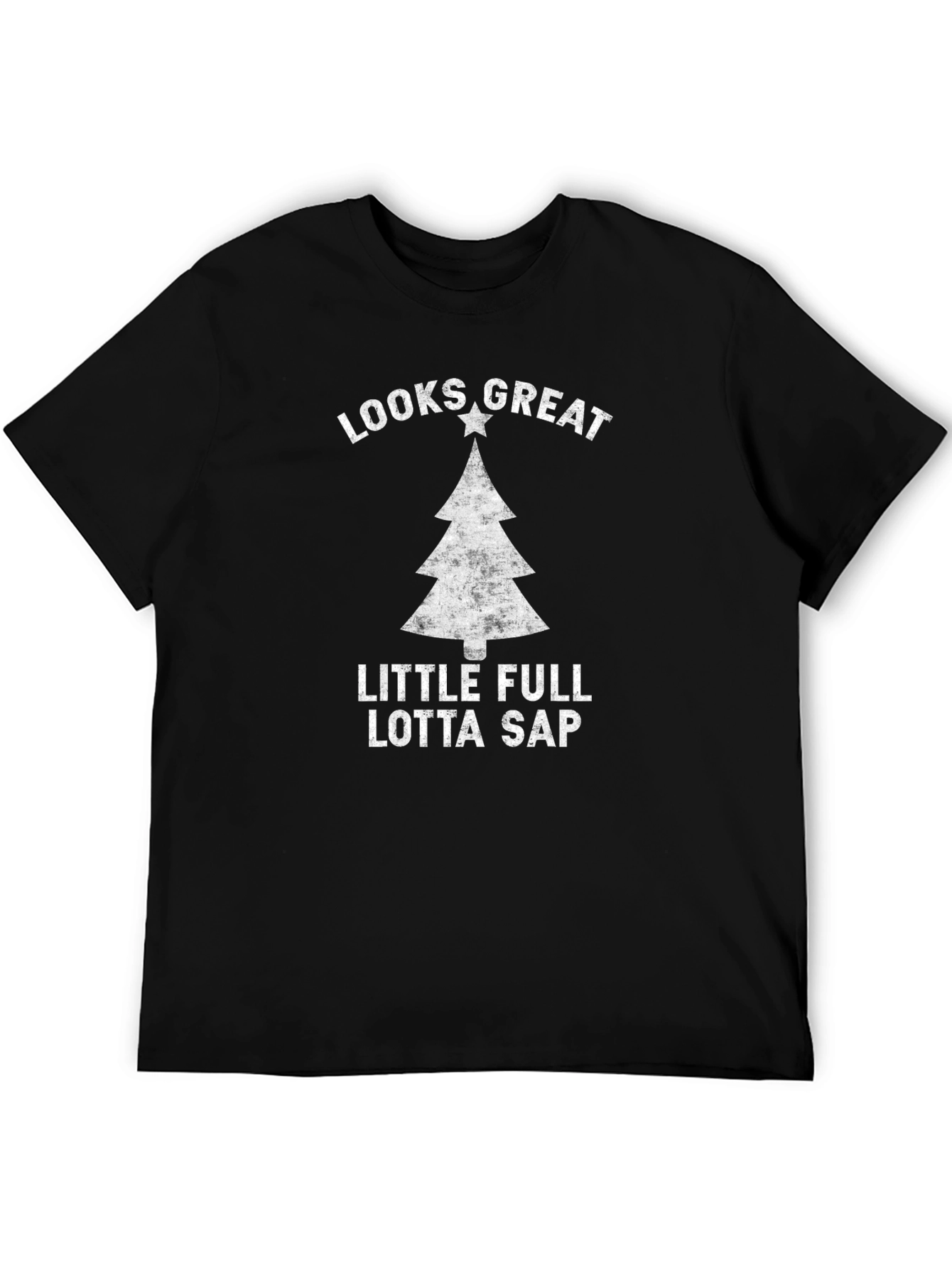 Looks Great Little Full Lotta Sap T-Shirt