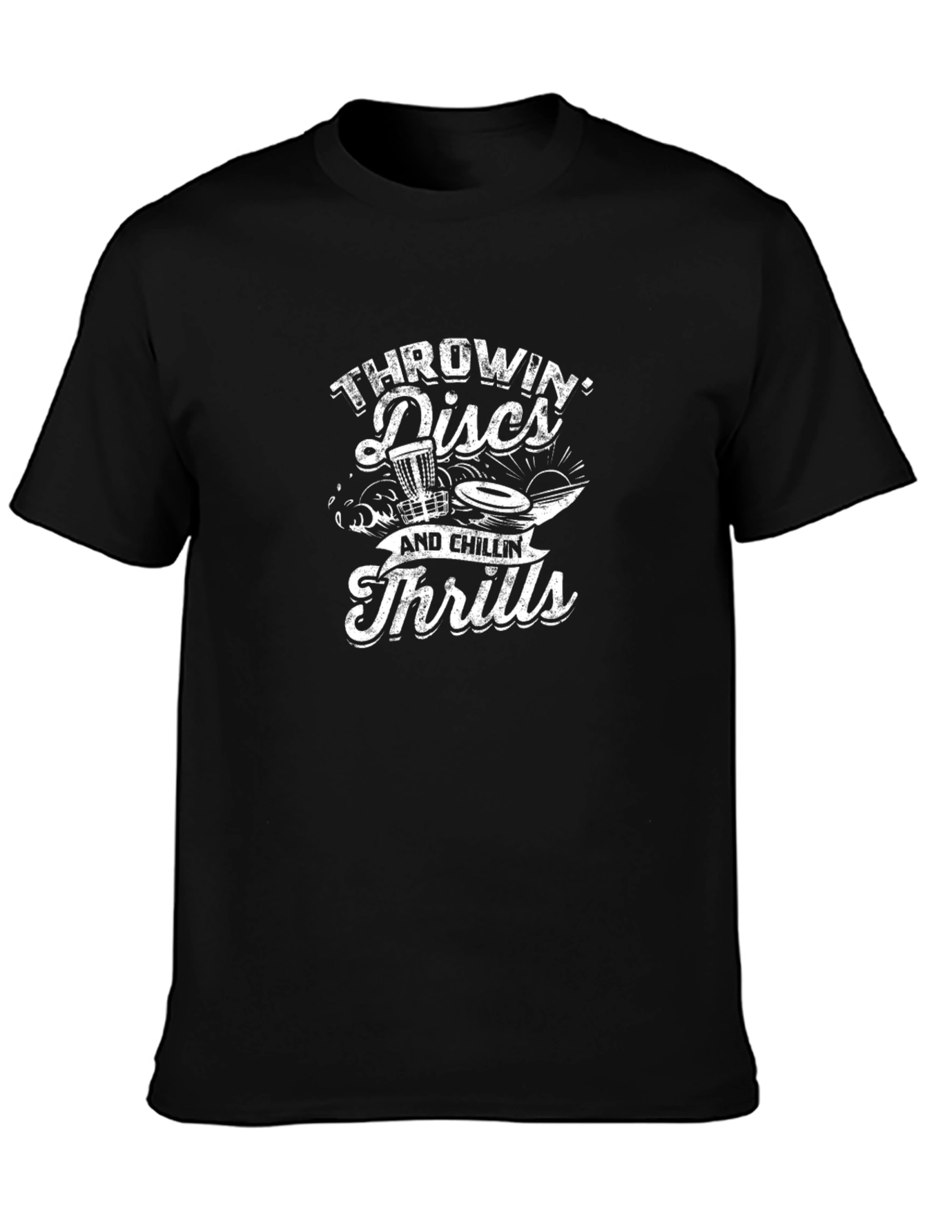 Throwin Discs & Chillin Thrills T-Shirt