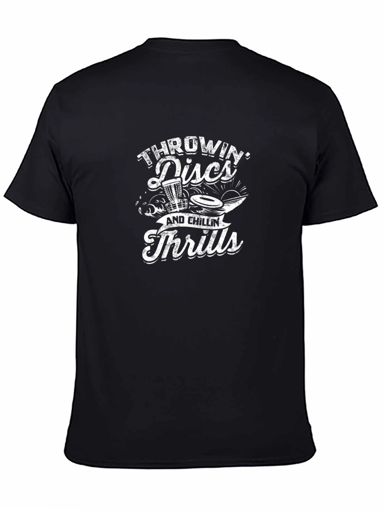 Throwin Discs & Chillin Thrills T-Shirt