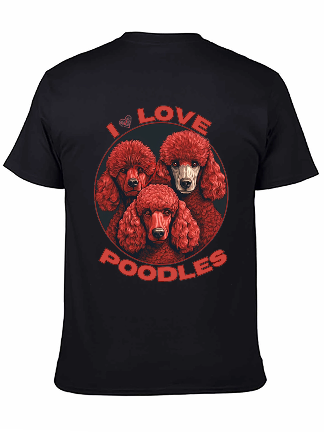 I Love Poodles Graphic T-Shirt