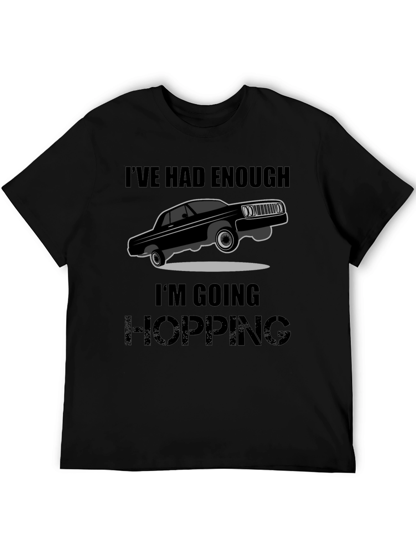 Ive Had Enough Im Going Hopping T-Shirt