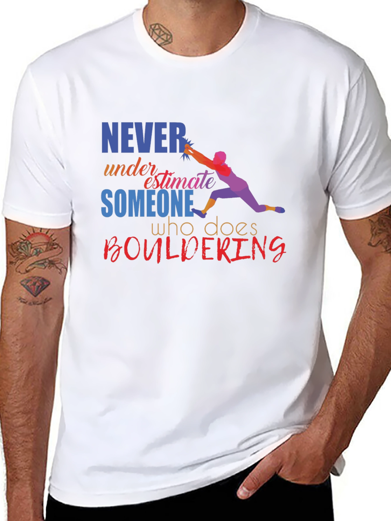 Boulder Climber T-Shirt - Never Underestimate