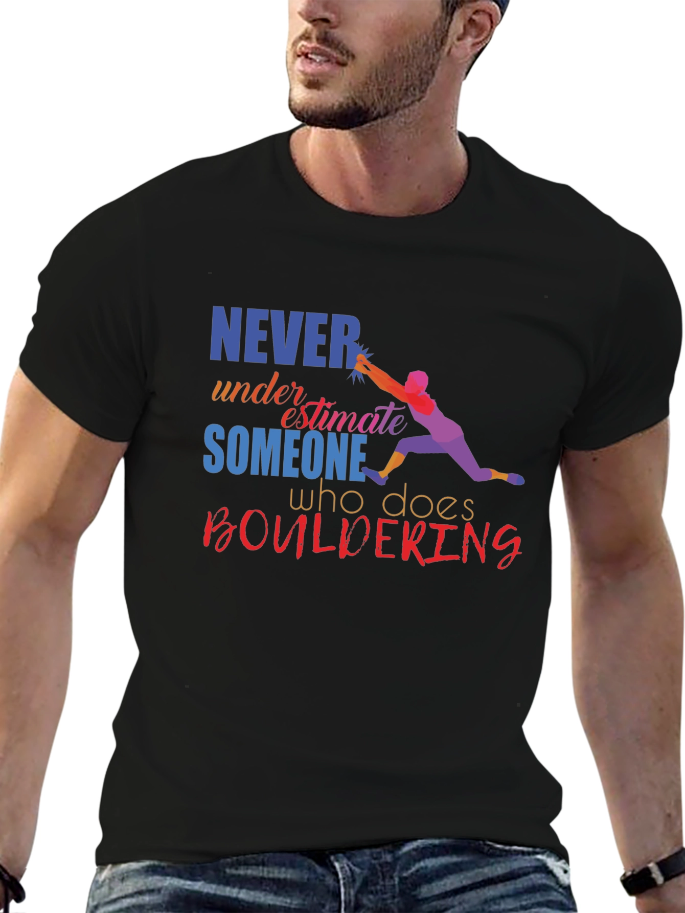 Boulder Climber T-Shirt - Never Underestimate