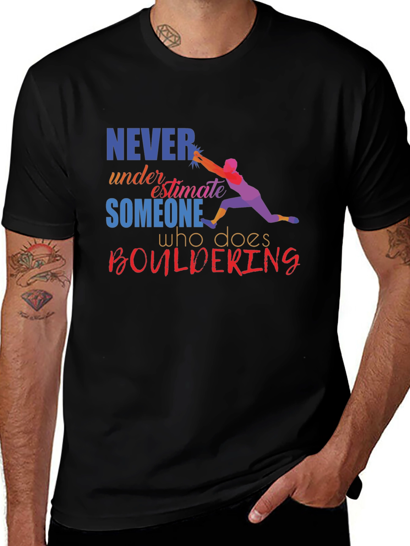 Boulder Climber T-Shirt - Never Underestimate