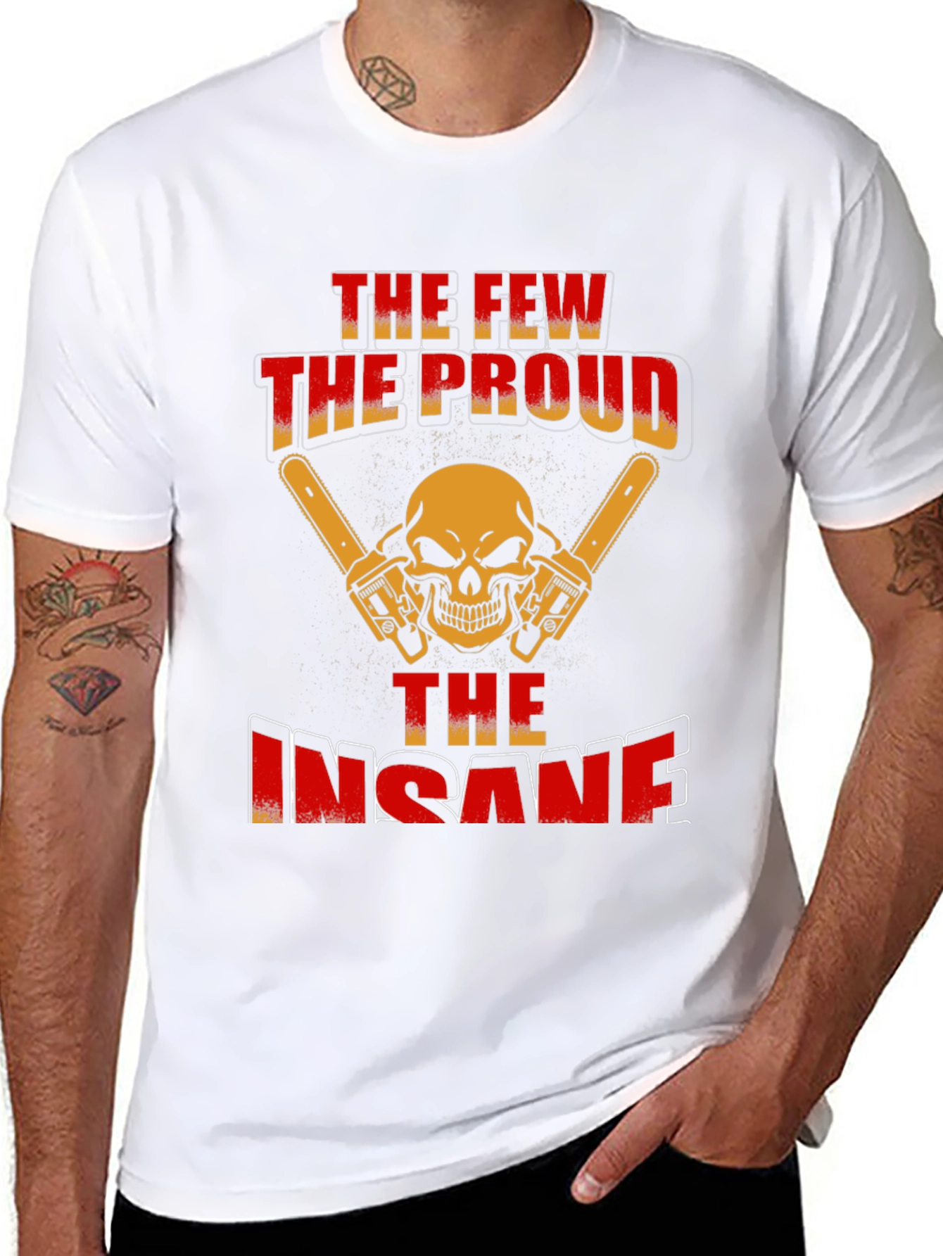 The Few The Proud The Insane Graphic Tee