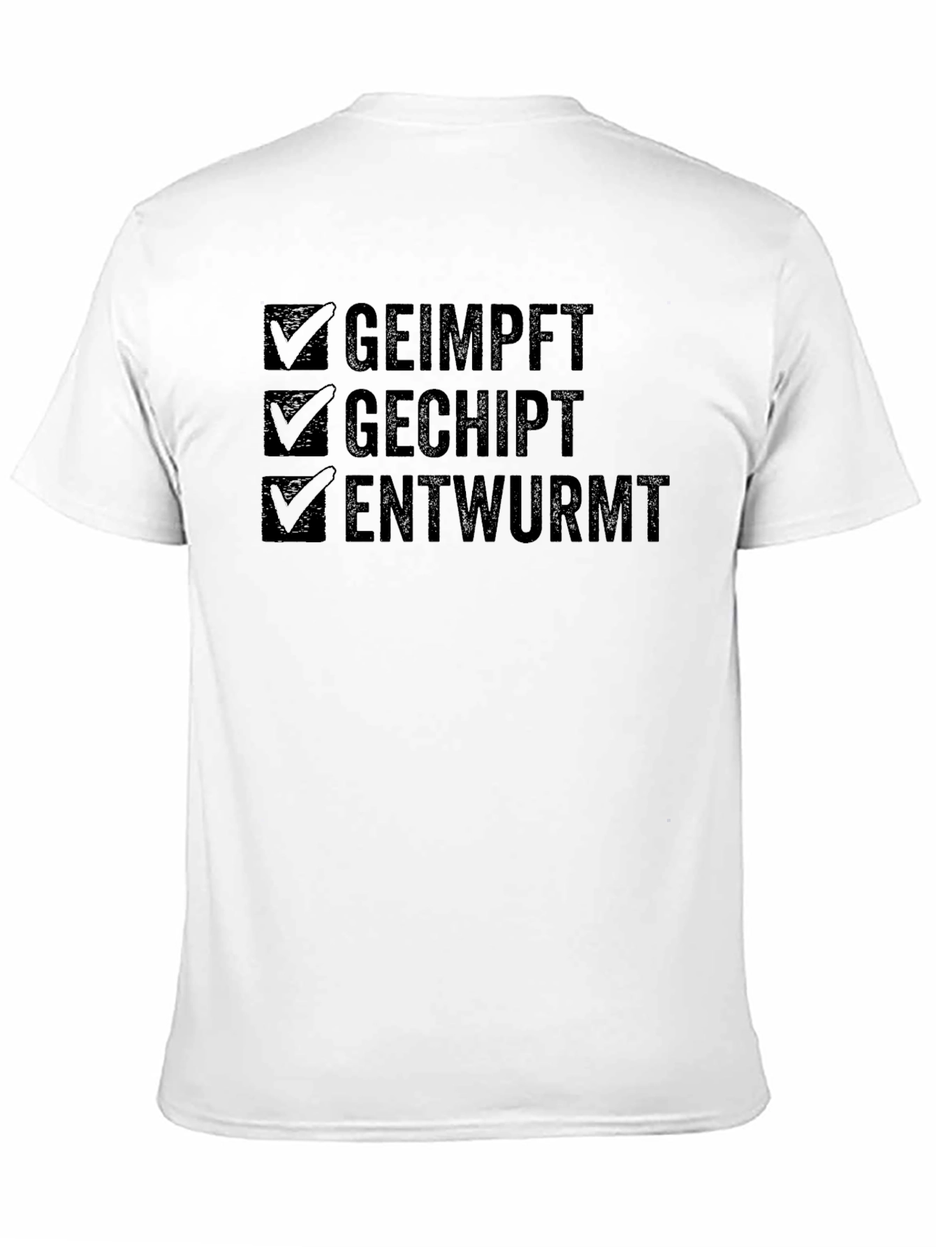 Geimpft Gechipt Entwurmt Funny T-Shirt