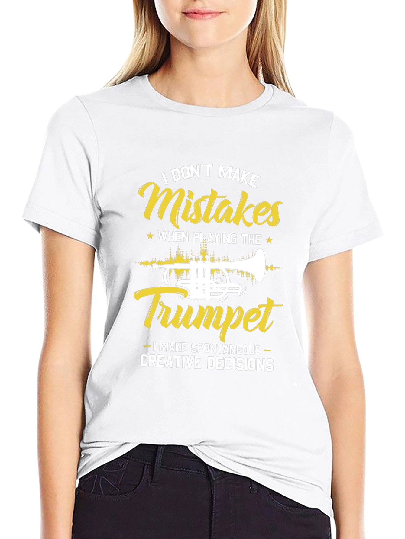 Trumpet Player T-Shirt - I Dont Make Mistakes!