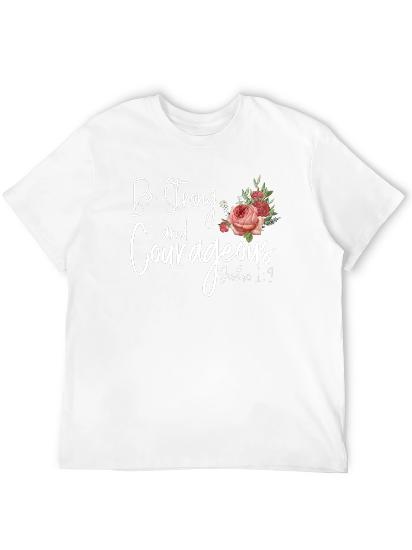 Be Strong & Courageous Christian T-Shirt