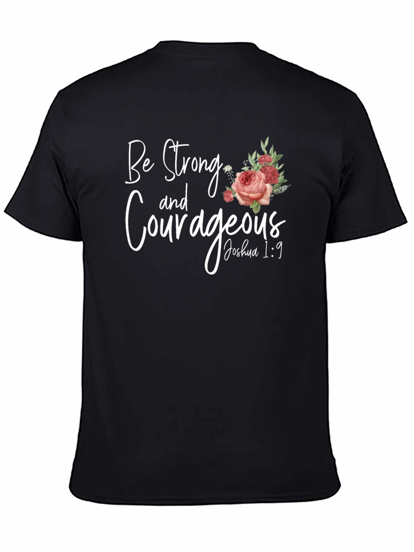 Be Strong & Courageous Christian T-Shirt