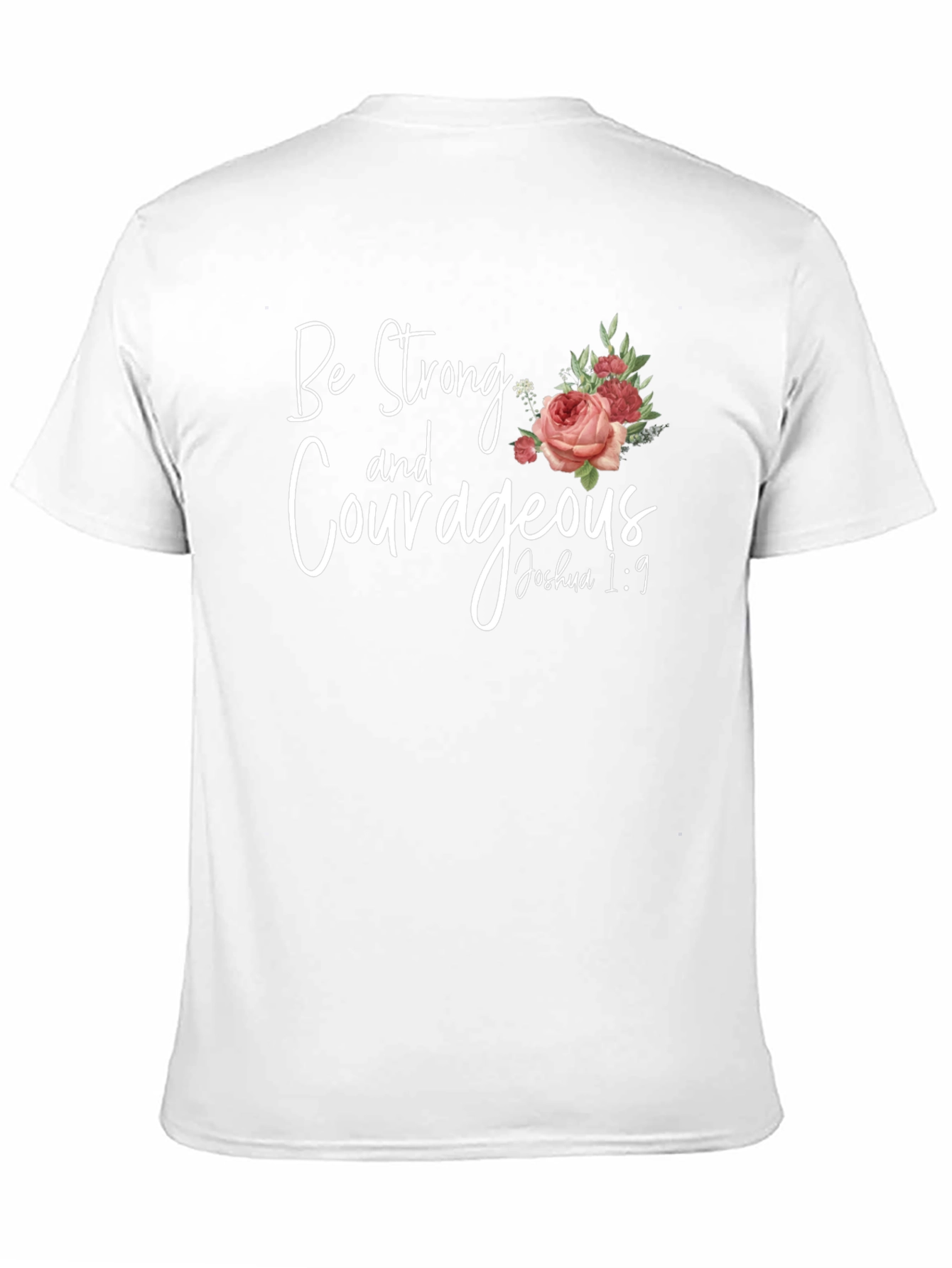 Be Strong & Courageous Christian T-Shirt