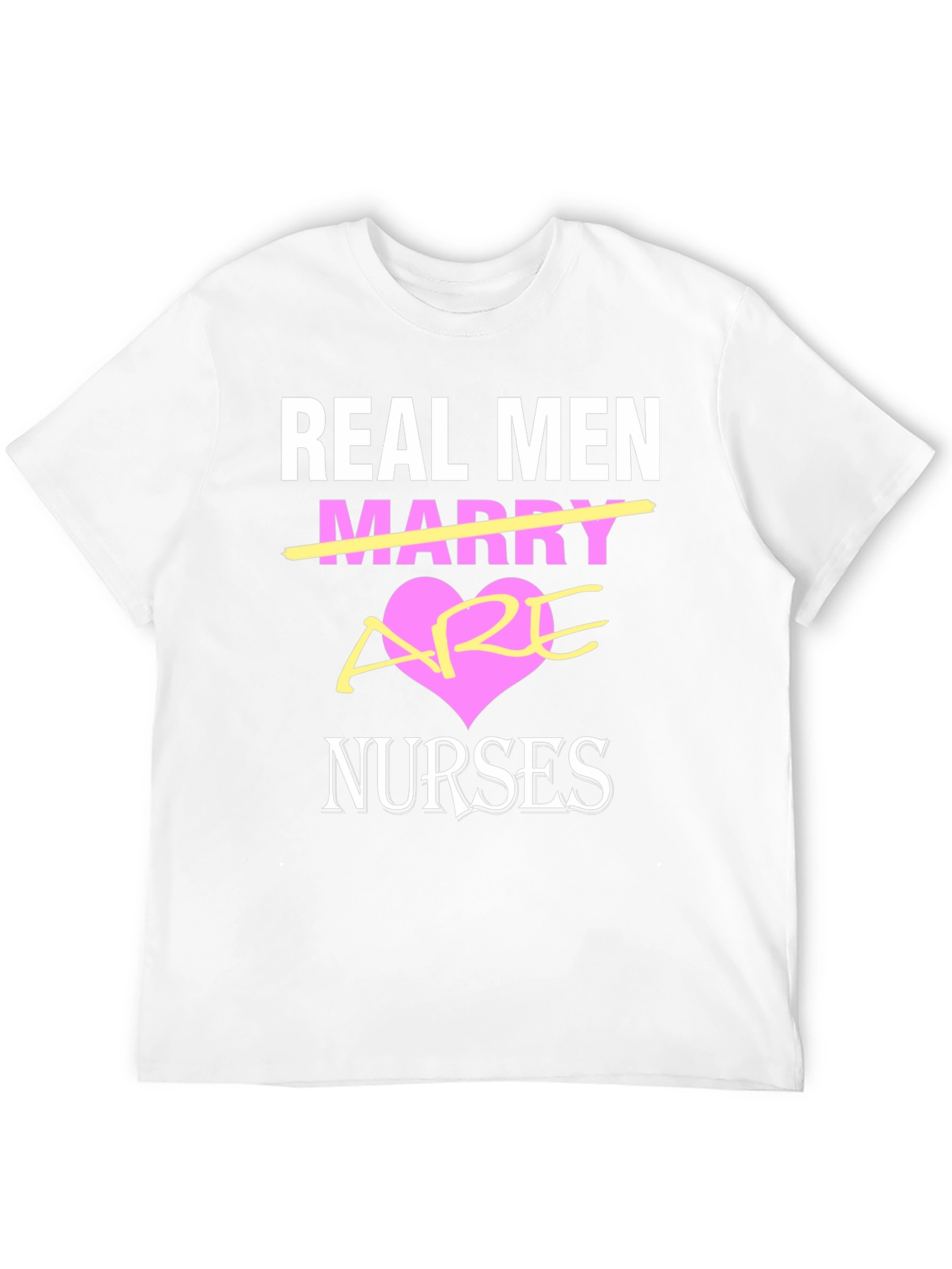 Real Men Are Nurses T-Shirt - Black Graphic Tee
