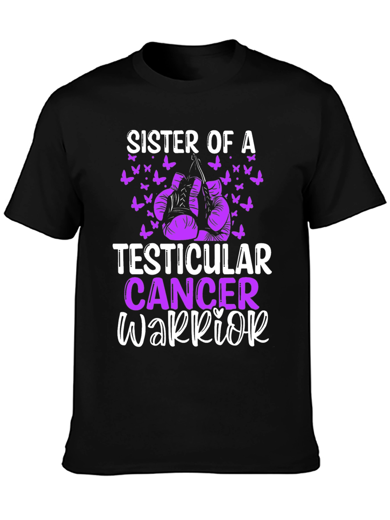 Sister of a Testicular Cancer Warrior T-Shirt
