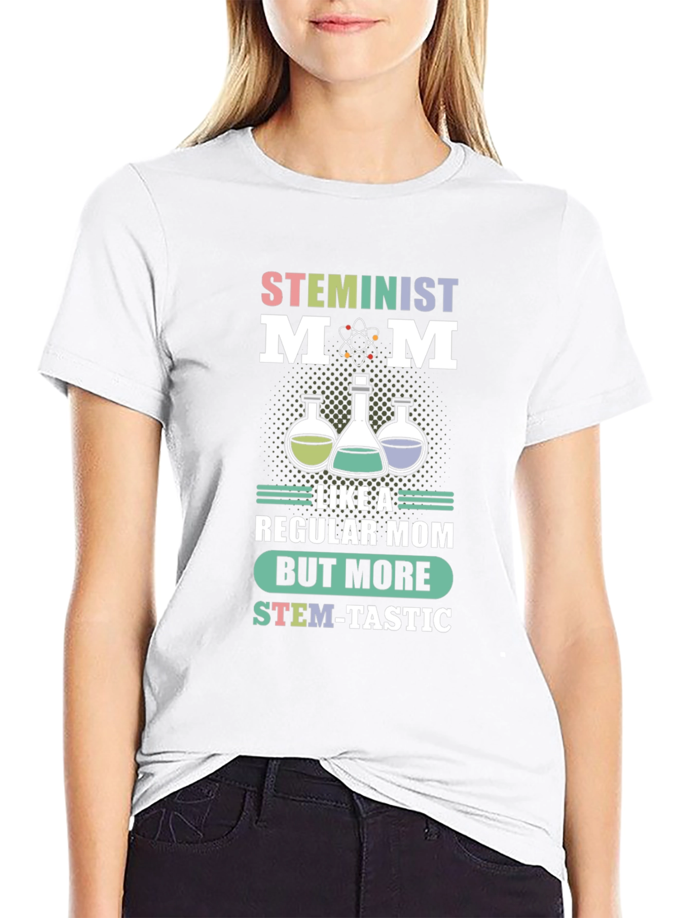 STEMinist Mom T-Shirt: Science Teacher Gift