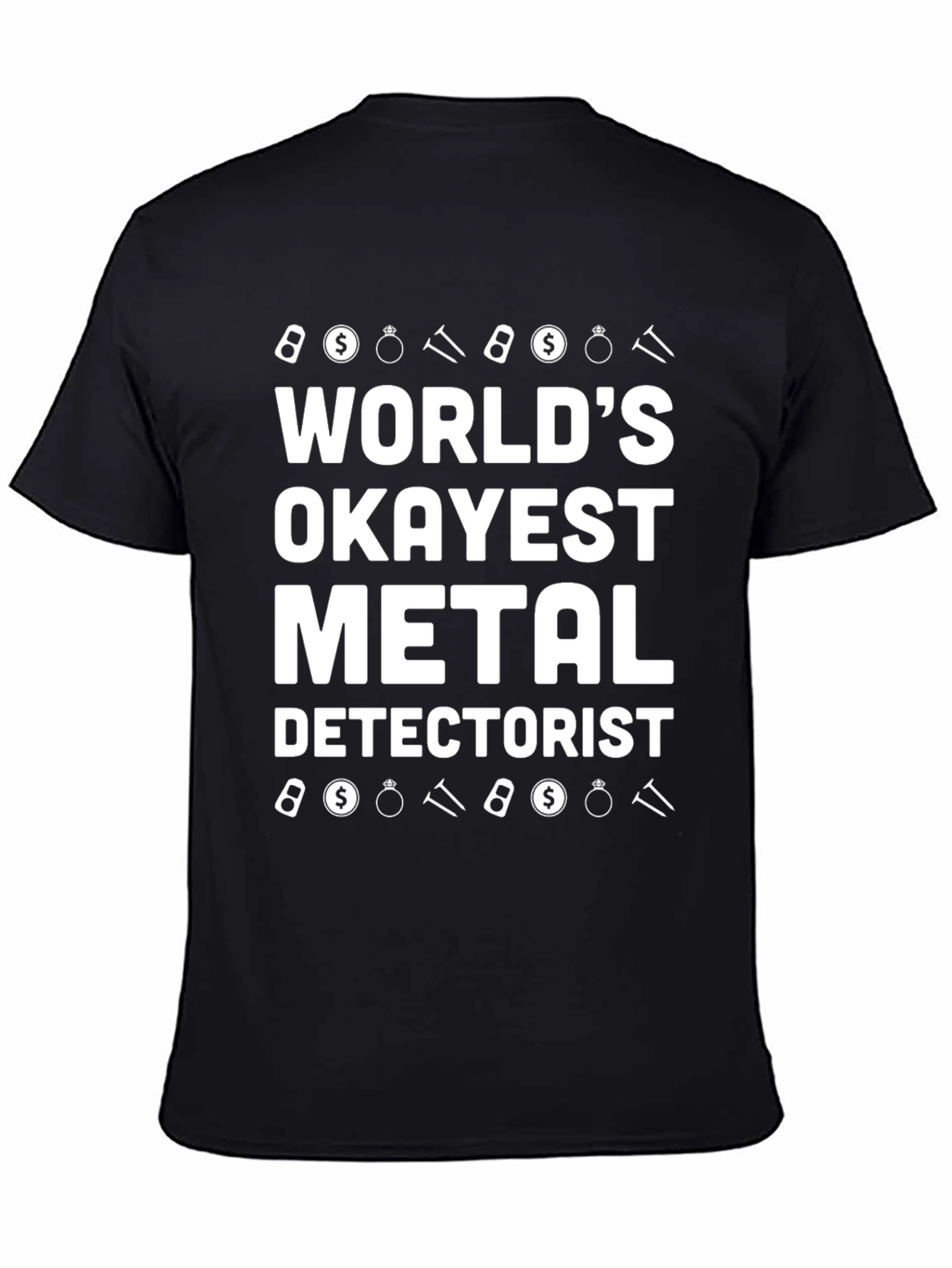 Worlds Okayest Metal Detectorist Black T-Shirt