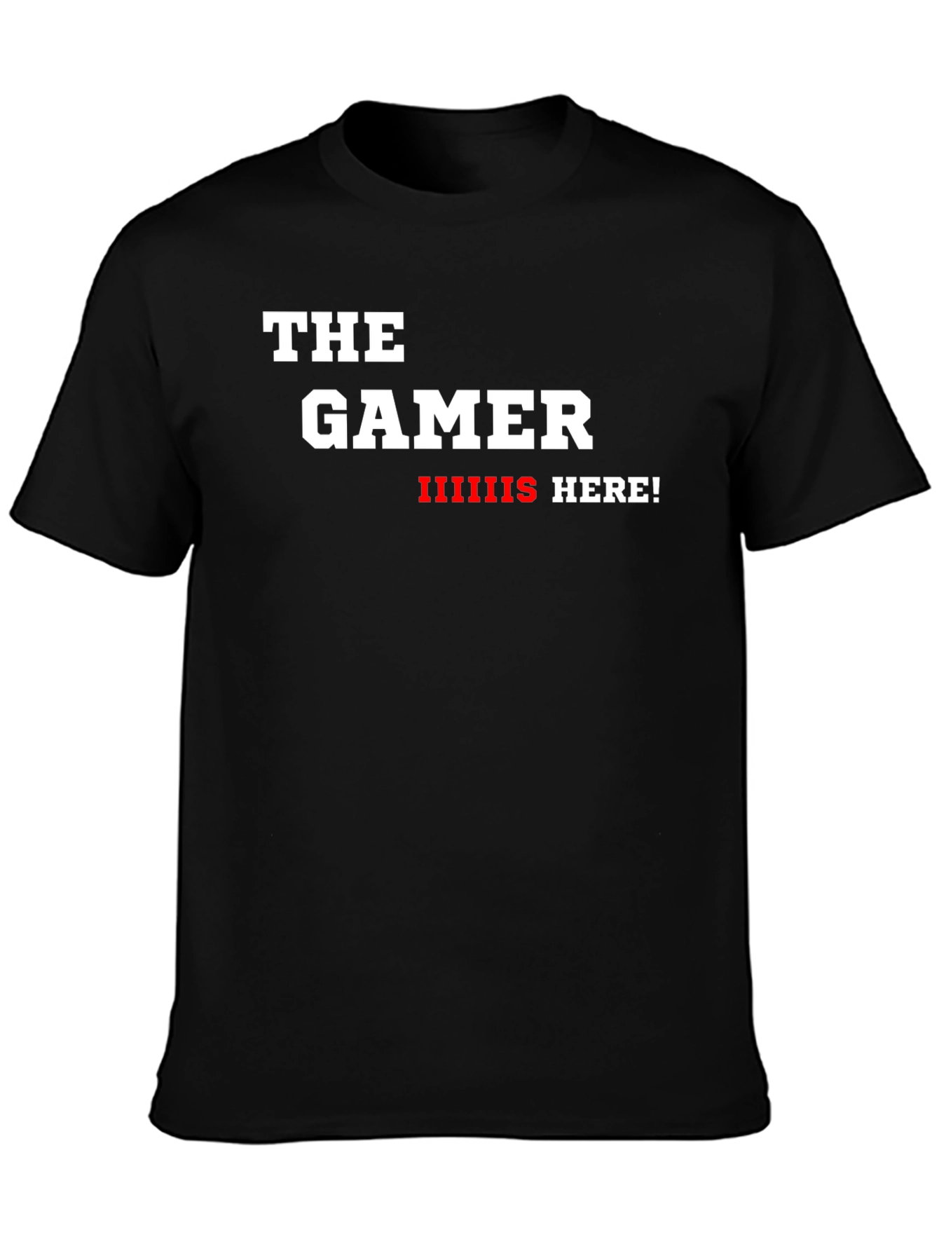 The Gamer is Here! Black Graphic Tee