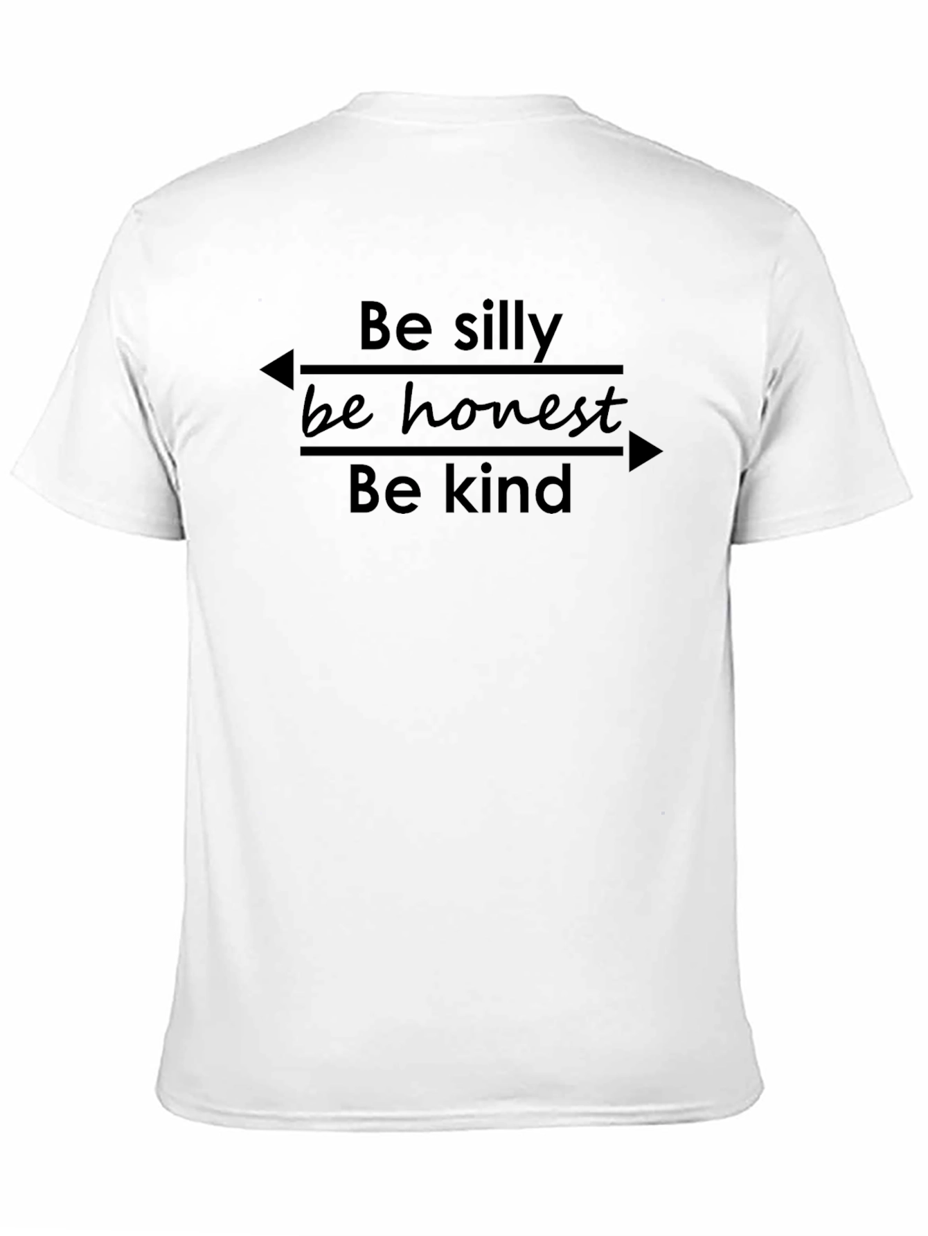 Be Silly Be Honest Be Kind Graphic Tee