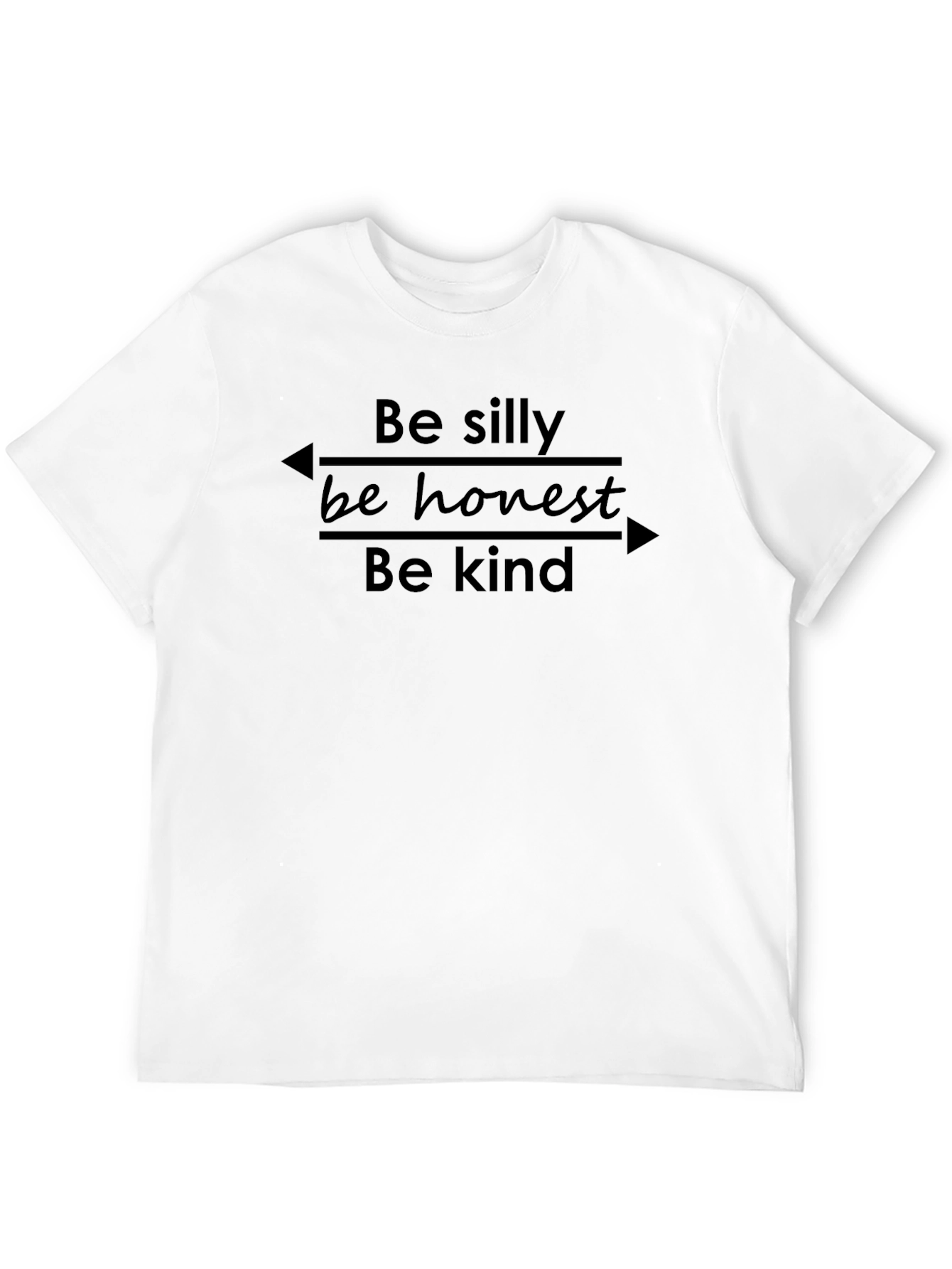 Be Silly Be Honest Be Kind Graphic Tee