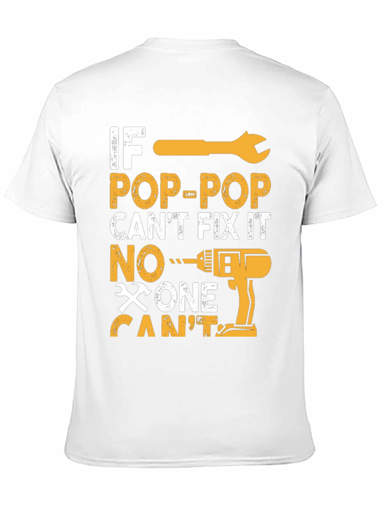 If Pop-Pop Cant Fix It T-Shirt