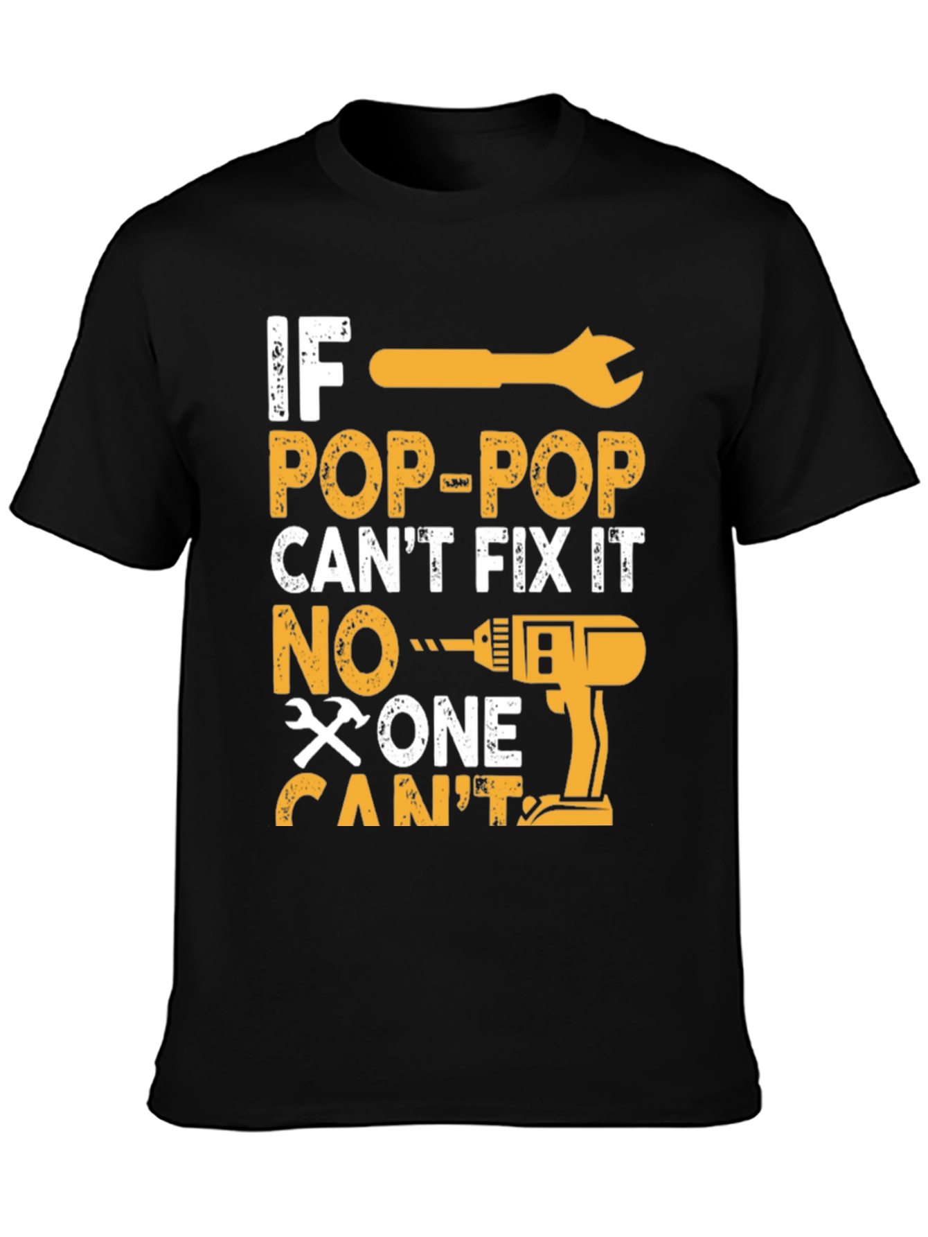 If Pop-Pop Cant Fix It T-Shirt