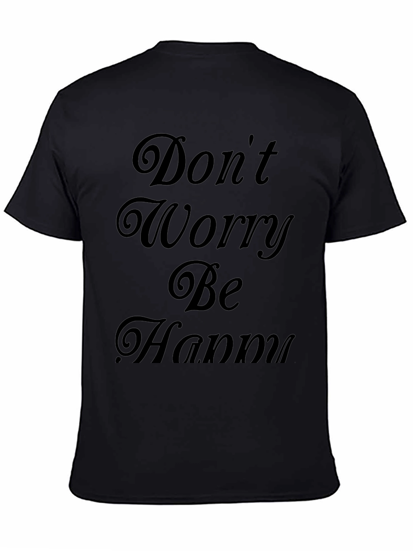 Dont Worry Be Happy Graphic Tee