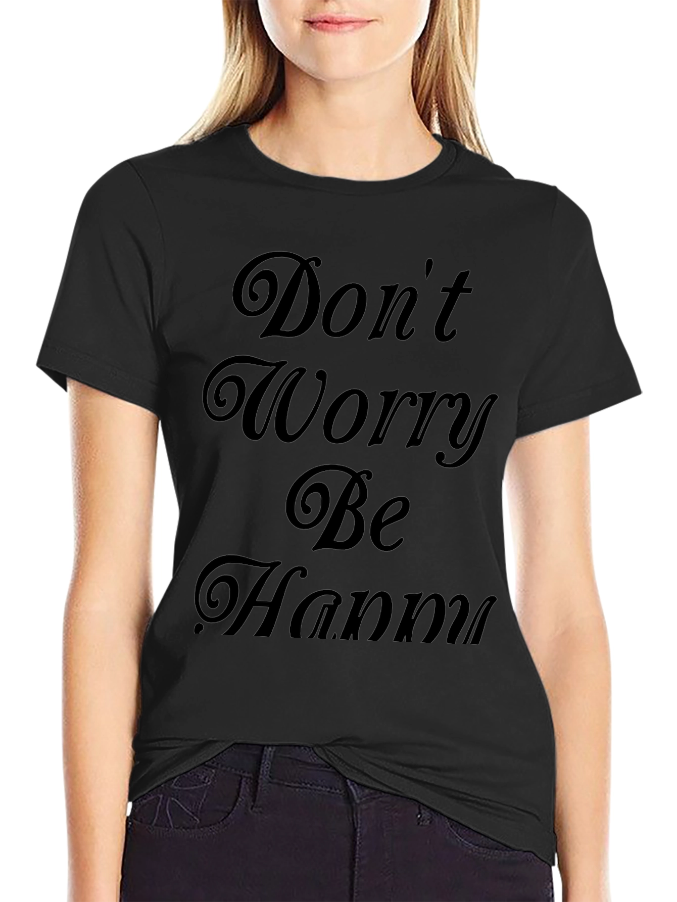 Dont Worry Be Happy Graphic Tee